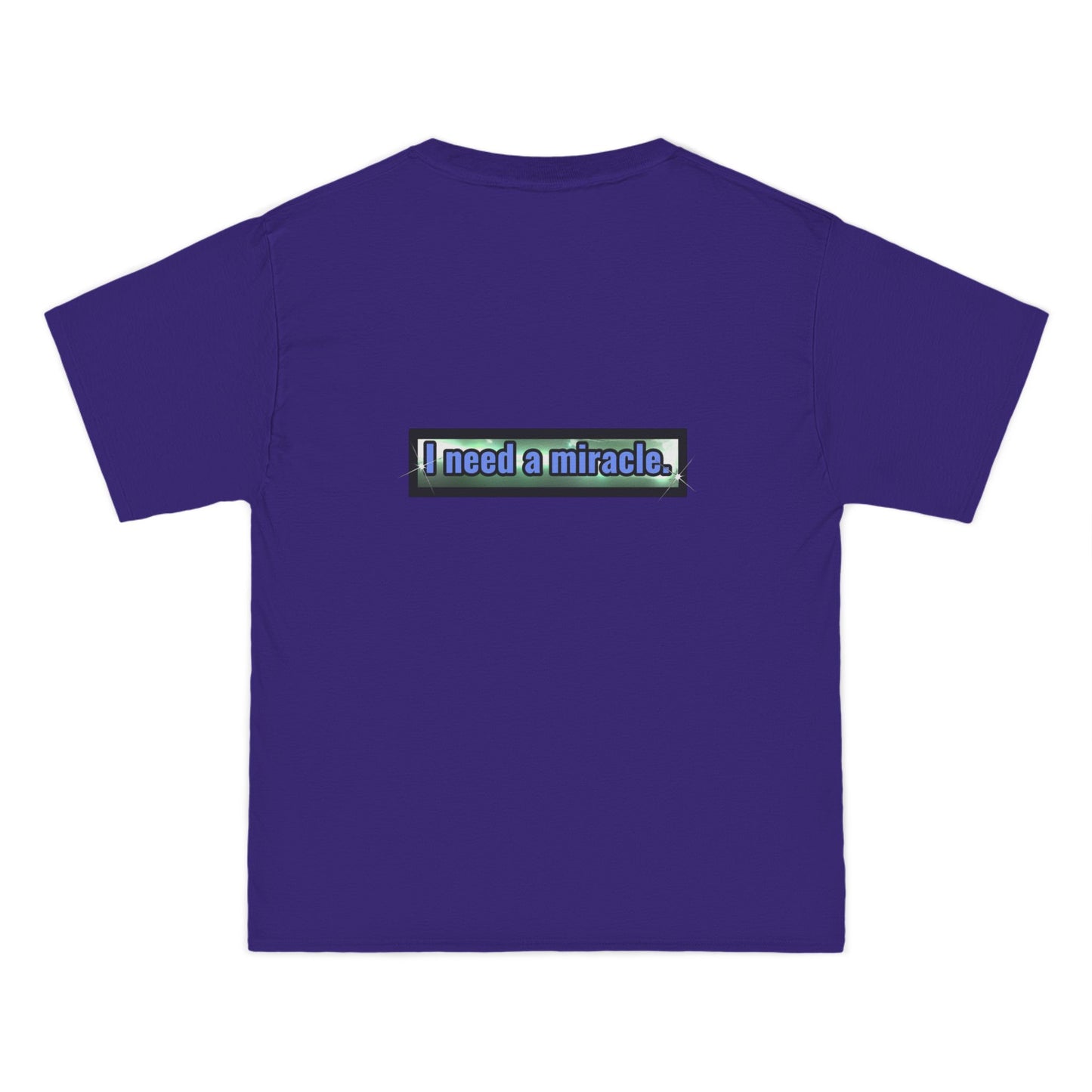 I Need a Miracle 1 - Beefy-T® Short-Sleeve T-Shirt
