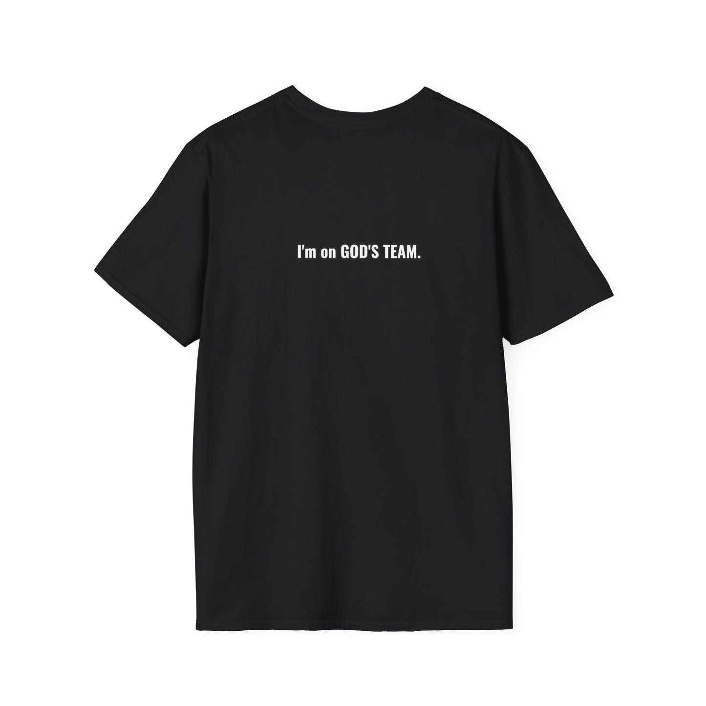 I'm on GOD'S TEAM 1 - Unisex Softstyle T-Shirt