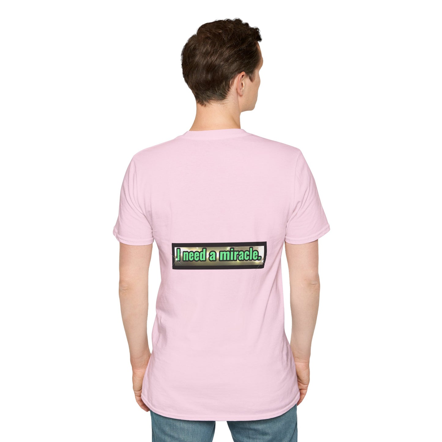 I Need A Miracle Mint - Unisex Softstyle T-Shirt