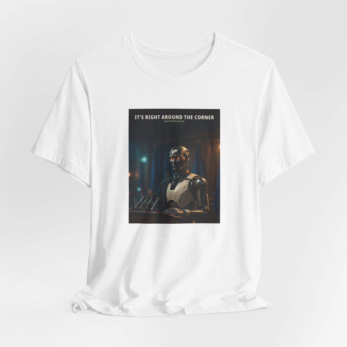 It's Right Around The Corner — President Robot Tee