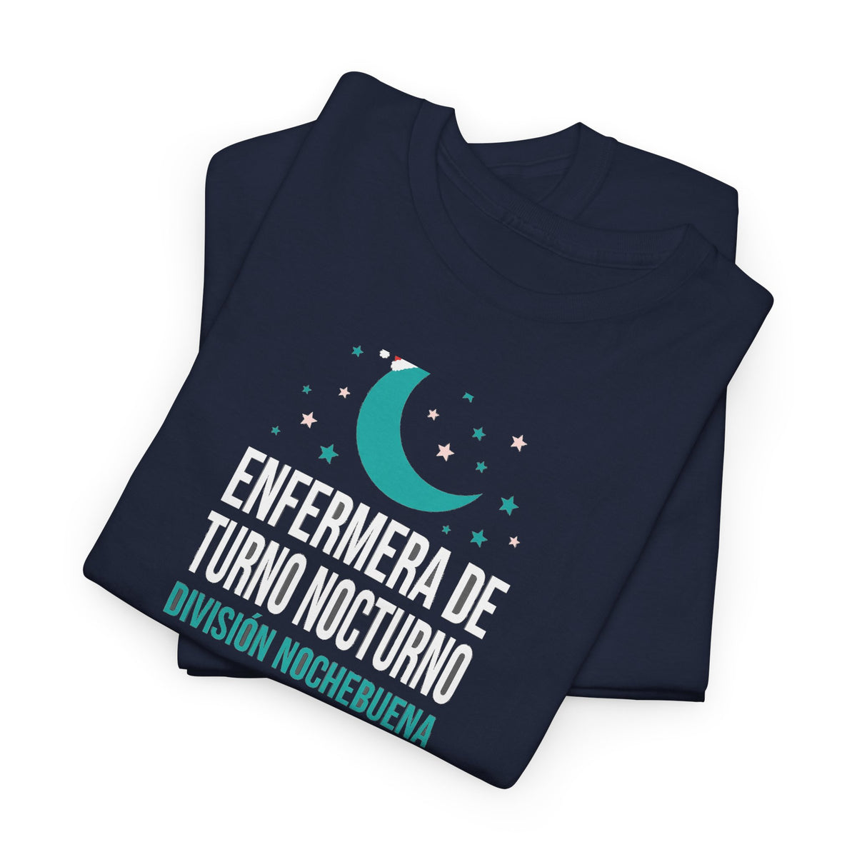 Enfermera de Turno Nocturno - Division Nochebuena - Camiseta de Navidad en Espanol - Edicion Economica