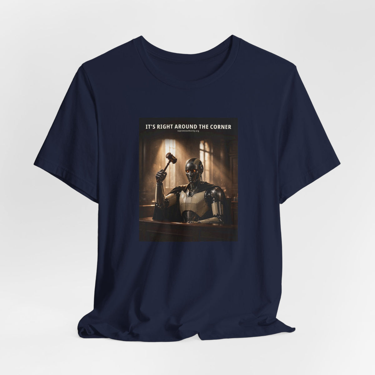 It's Right Around The Corner — Judge Robot Tee