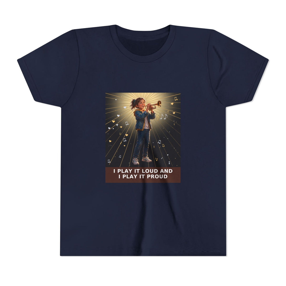 I Play It Loud and I Play It Proud — Girl Trumpet Pre-Teen Musician Tee (Front Print)