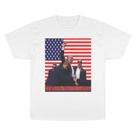 Trump Never Surrender Champion T-Shirt