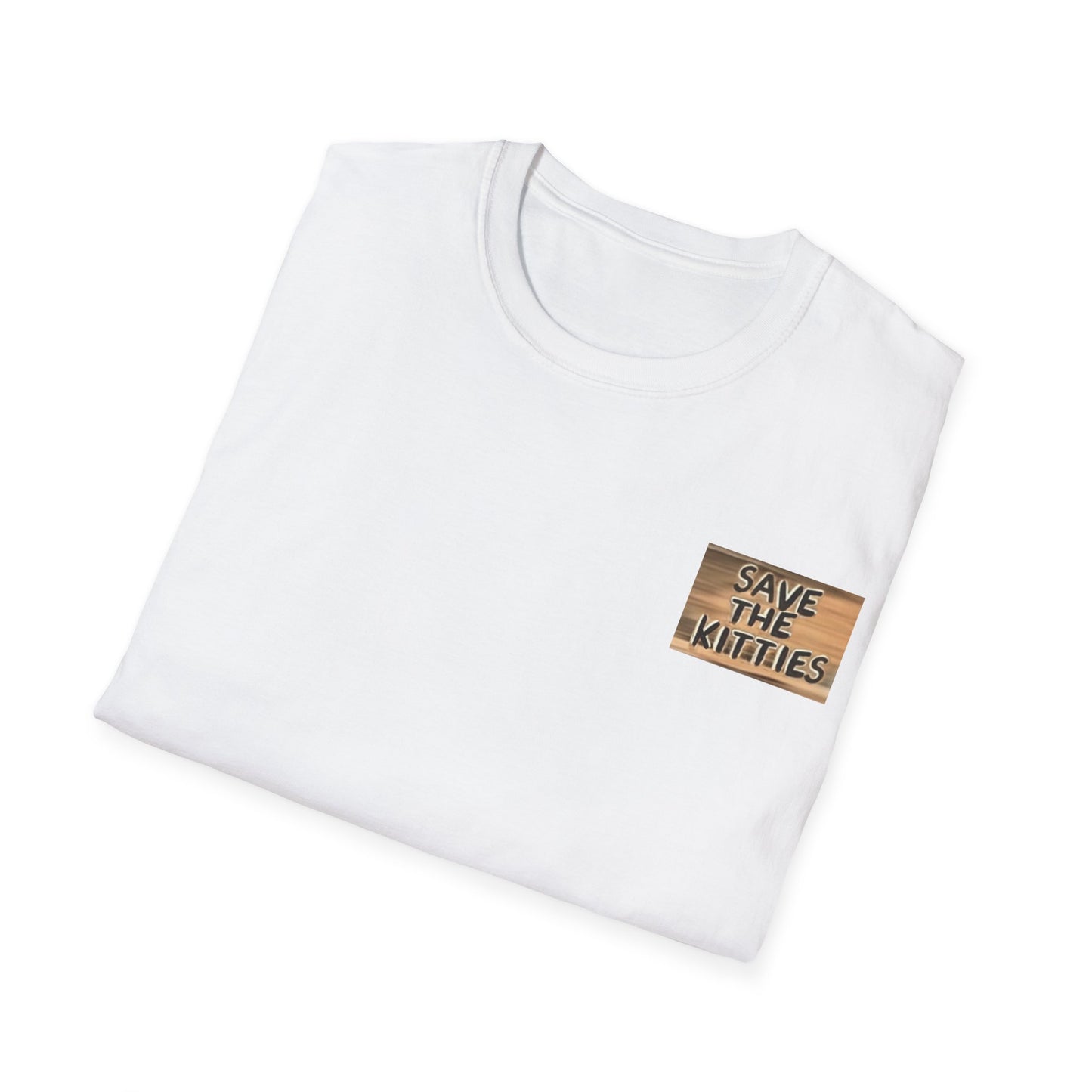 SAVE THE KITTIES 2 - Unisex Soft style T-Shirt
