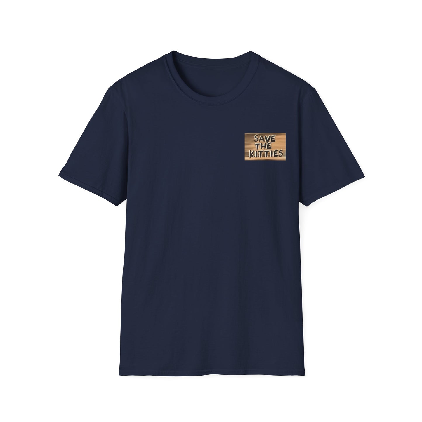 SAVE THE KITTIES - Cat Rescue Fund Raiser - Unisex Soft style T-Shirt