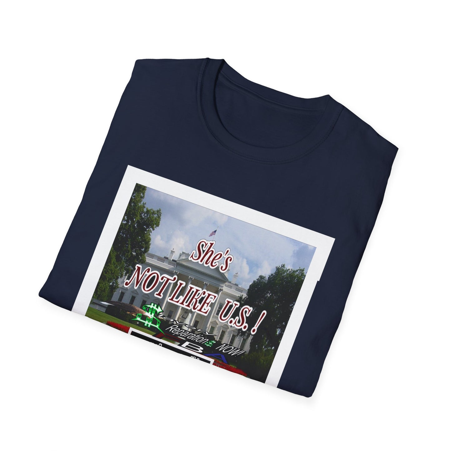 She's NOT LIKE U.S.! - Unisex Softstyle T-Shirt