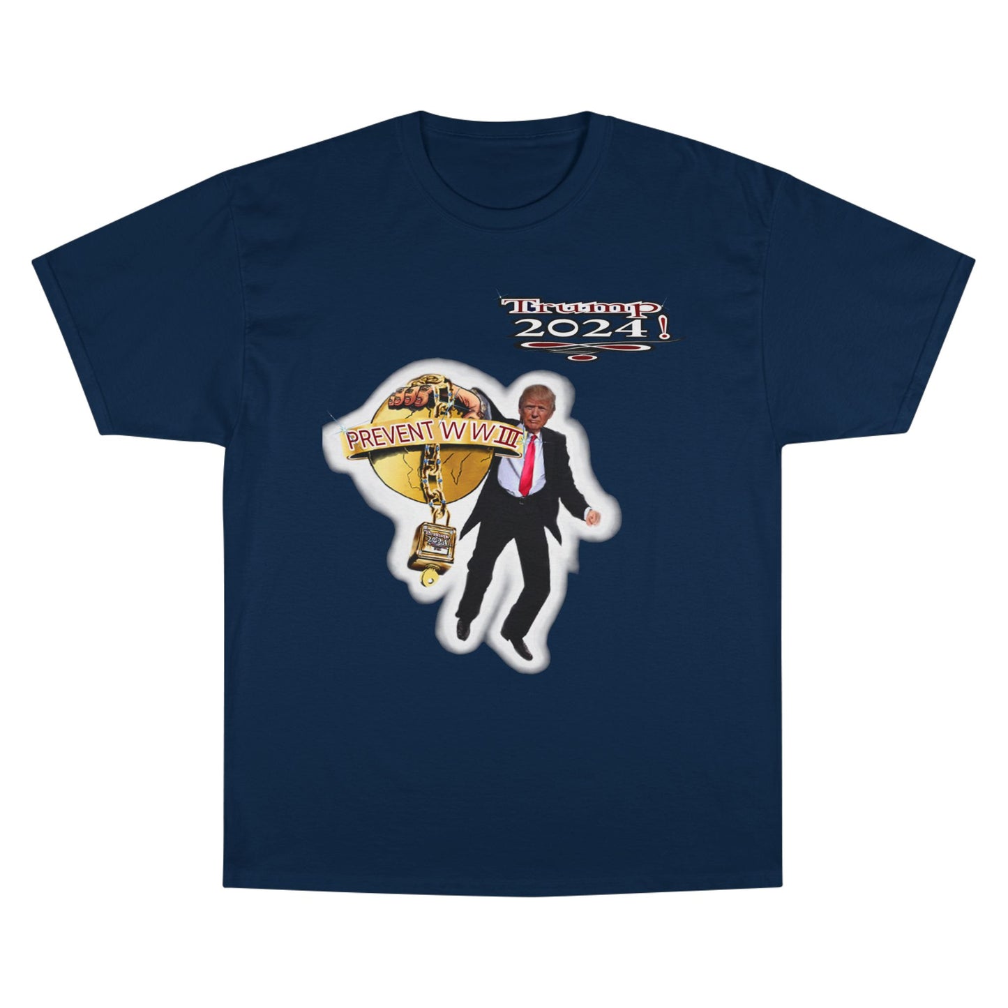 Trump Prevent WW3 1 -Champion T-Shirt