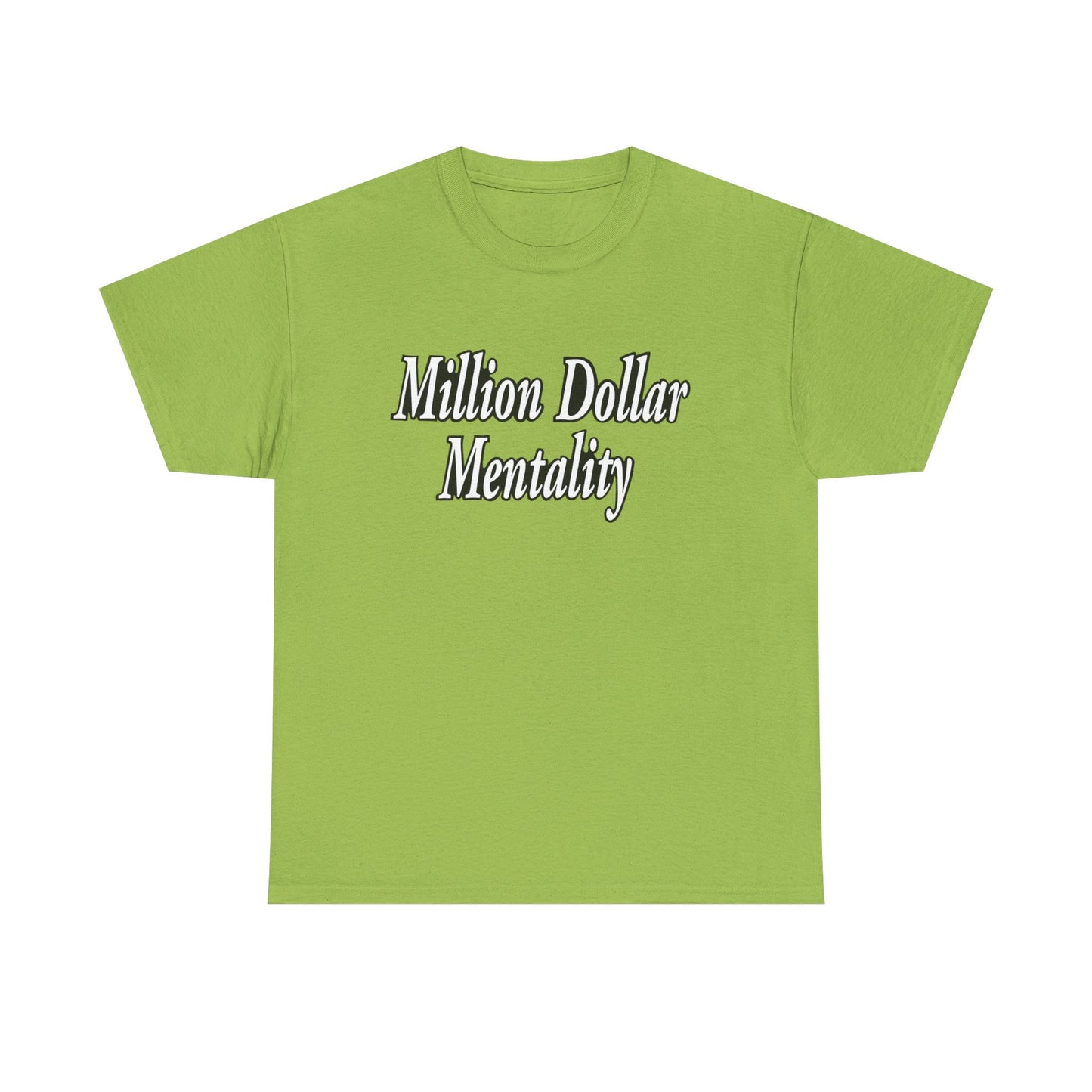 Million Dollar Mentality 2 w/ Life Hack Unisex Heavy Cotton Tee