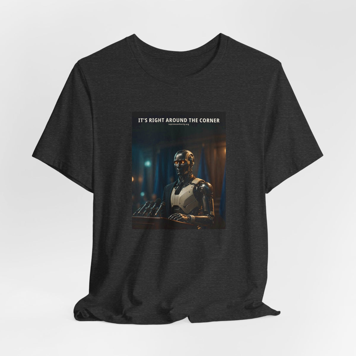 It's Right Around The Corner — President Robot Tee