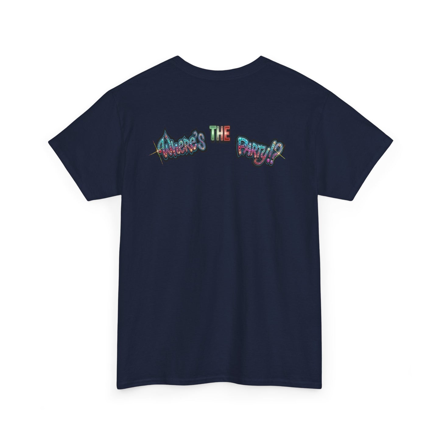Where's The Party Italian Remix- Supreme Authority -Unisex Heavy Cotton Tee