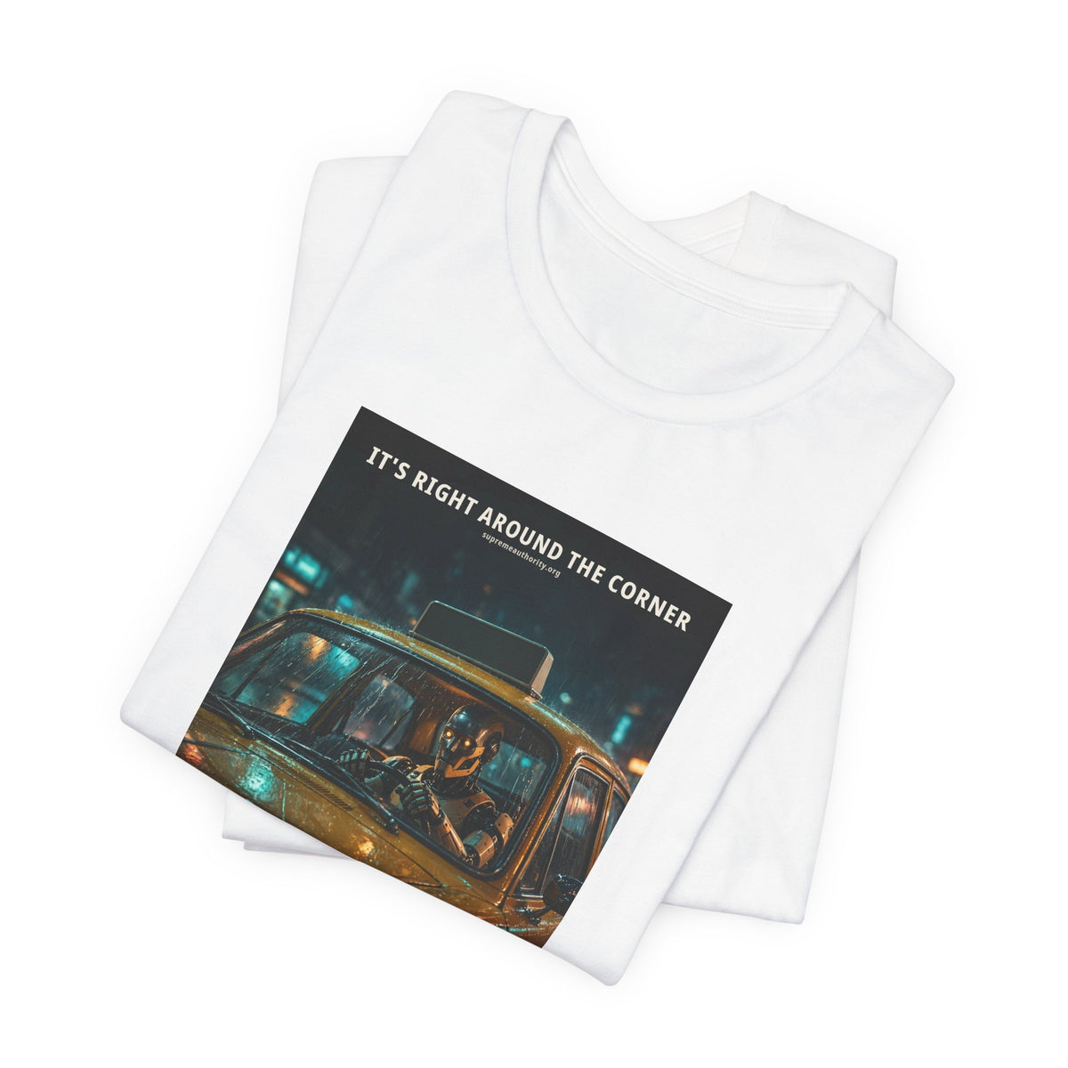 It's Right Around The Corner — Taxi Driver Robot Tee