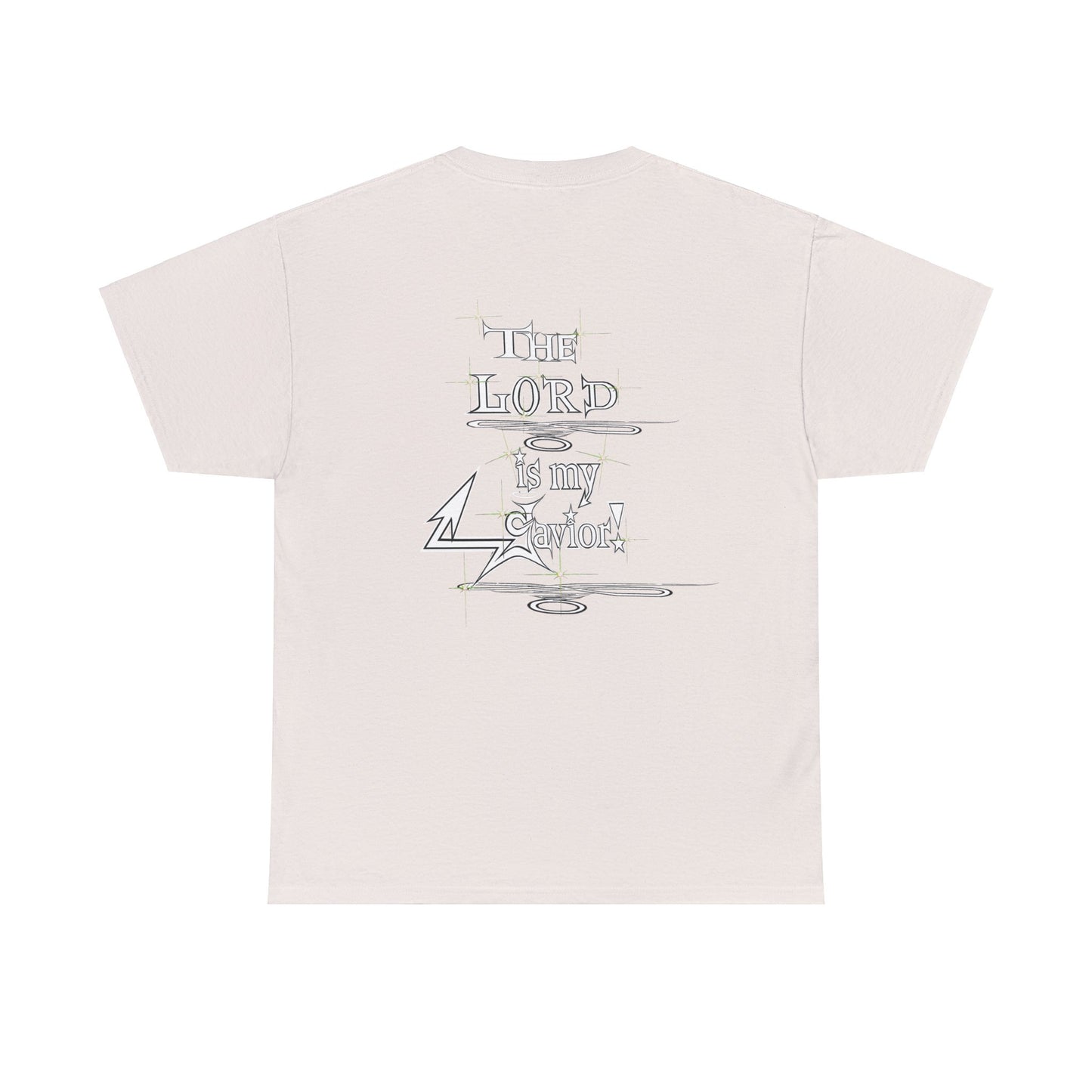 Copy of Supreme Authority  The Lord Is My Savior -Unisex Heavy Cotton Tee