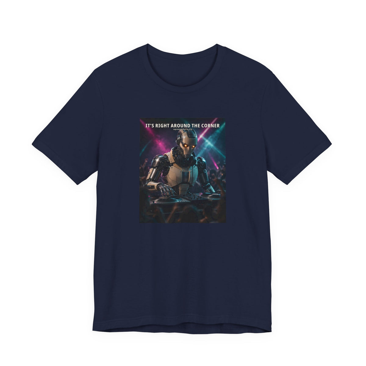 It's Right Around The Corner — DJ Robot Tee