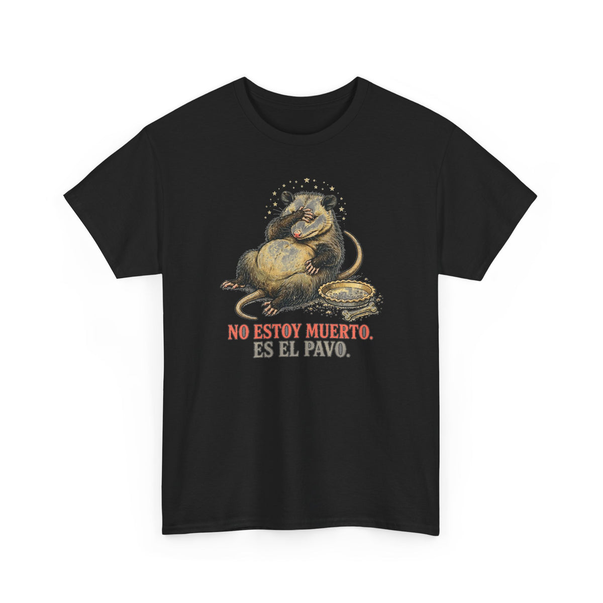 Zarigueya de Accion de Gracias - No Estoy Muerto, Es El Pavo - Camiseta en Espanol - Edicion Economica