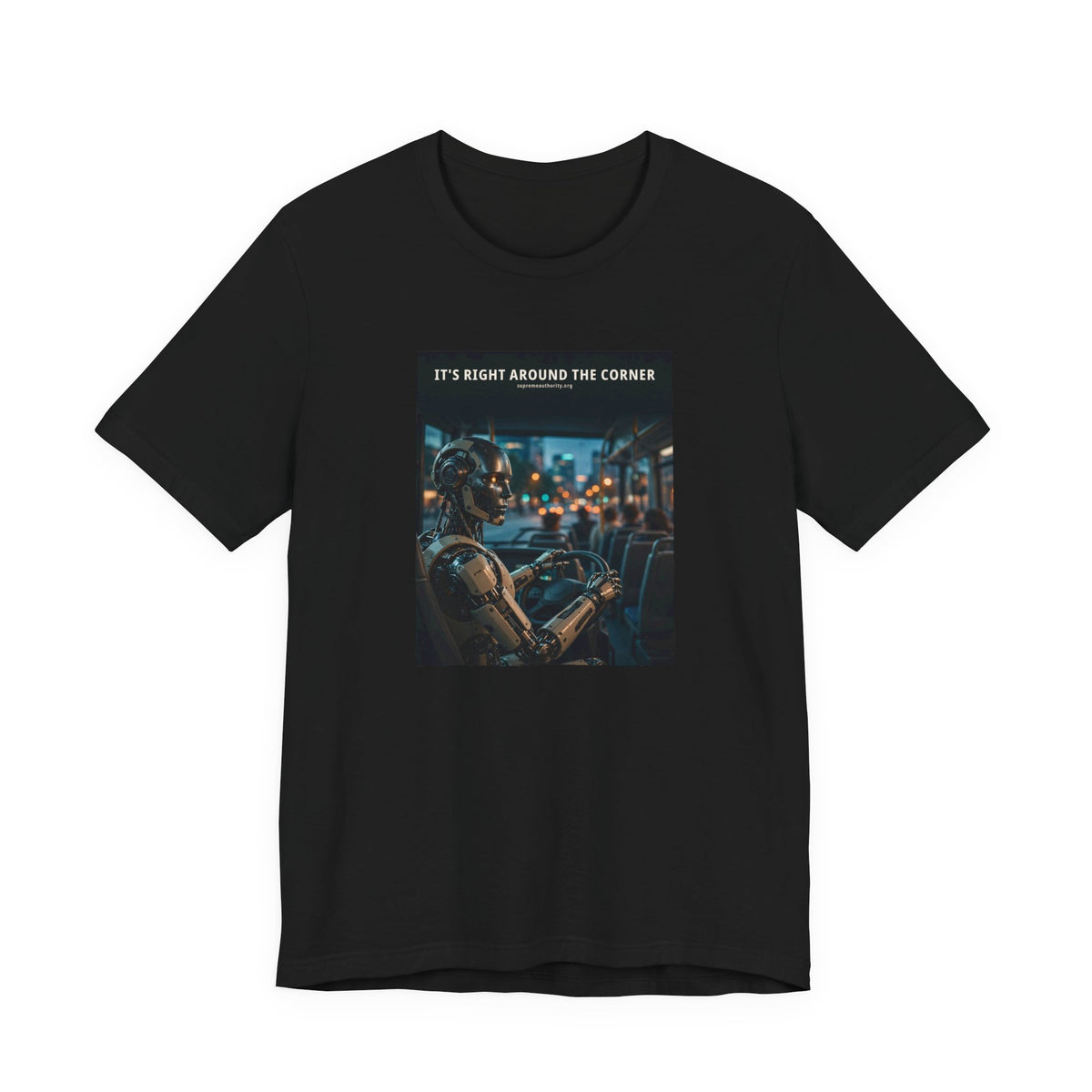 It's Right Around The Corner — Bus Driver Robot Tee