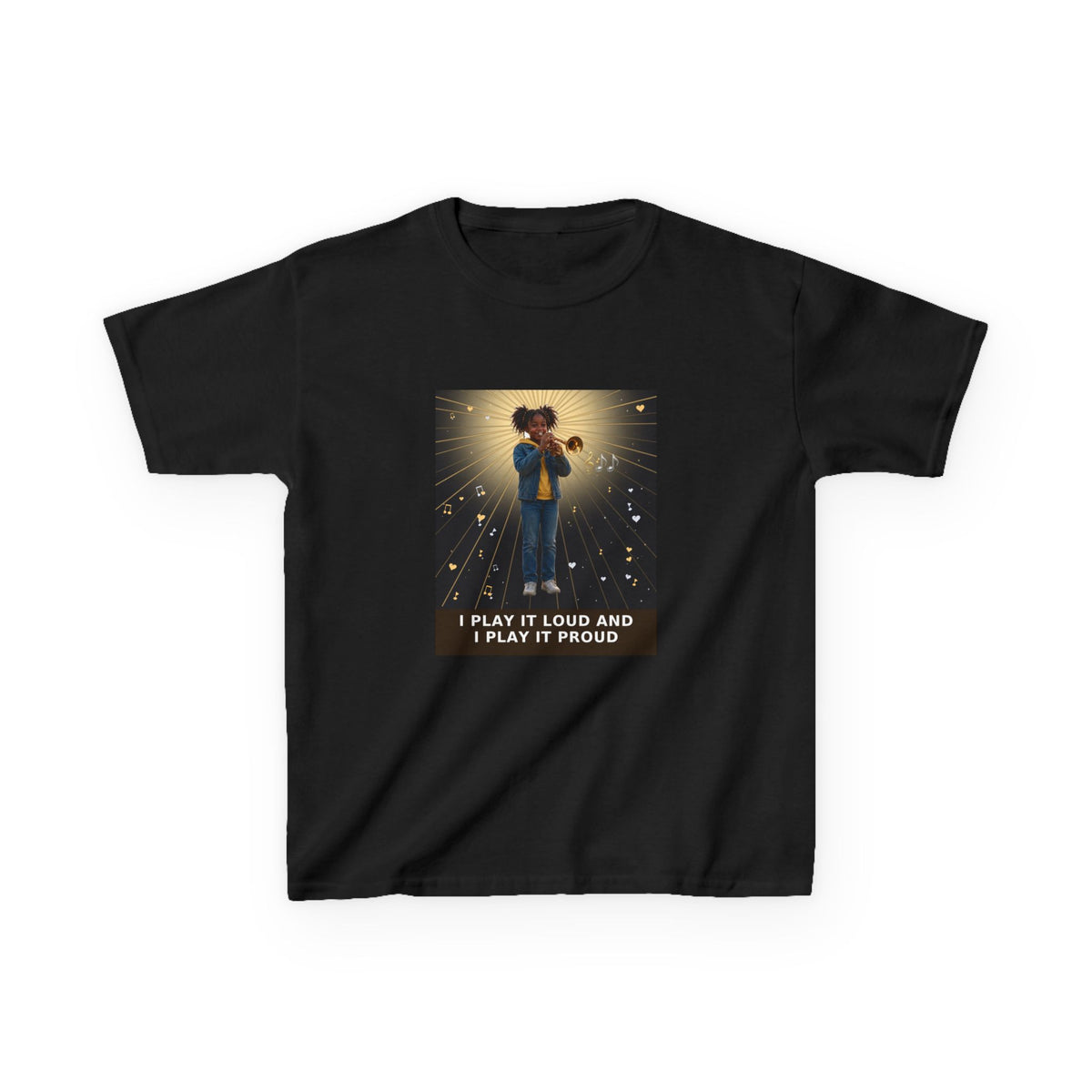 I Play It Loud and I Play It Proud — Black Girl Trumpet Pre-Teen Musician Tee (Budget Edition) (Front Print)