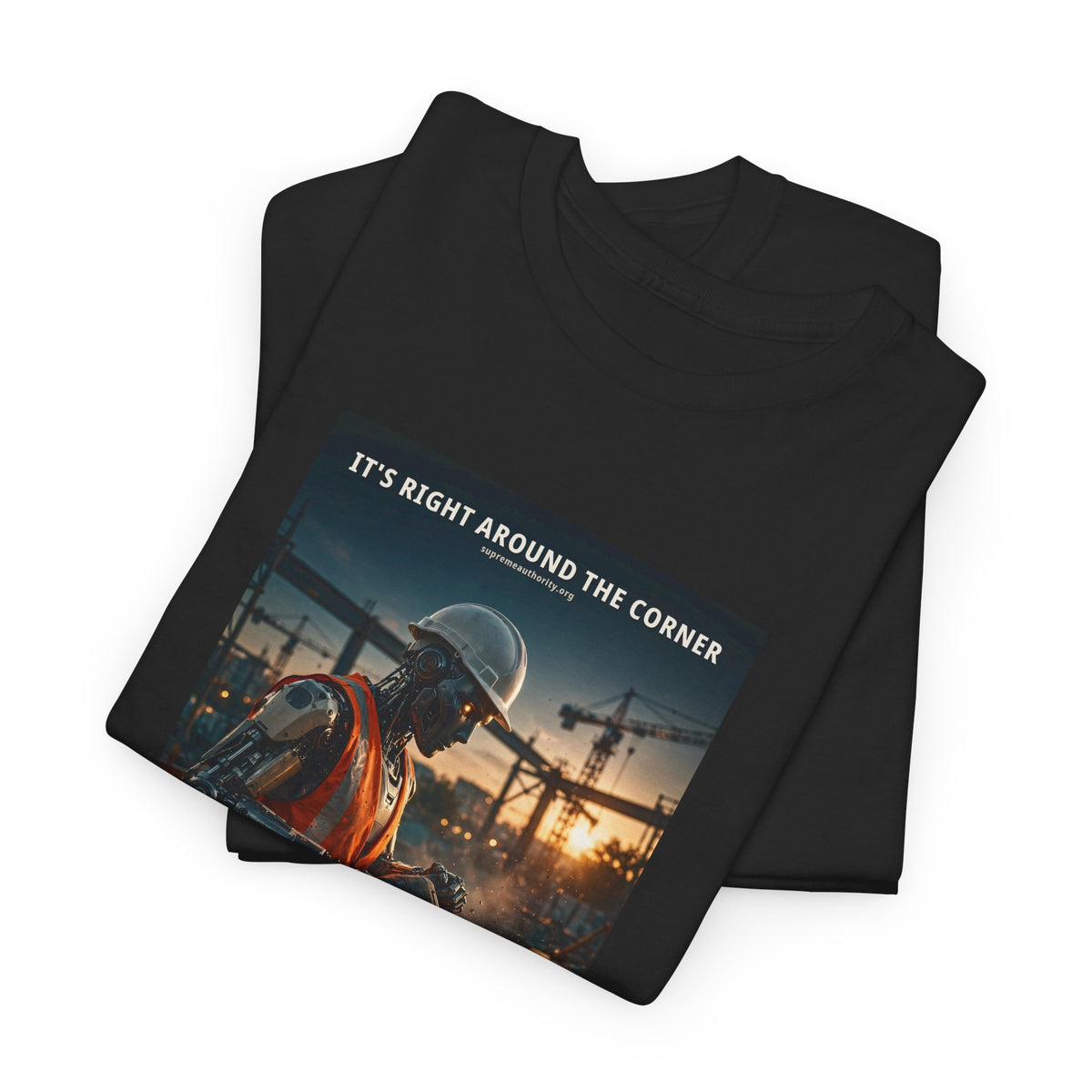 It's Right Around The Corner — Construction Worker Robot Tee (Budget Edition)