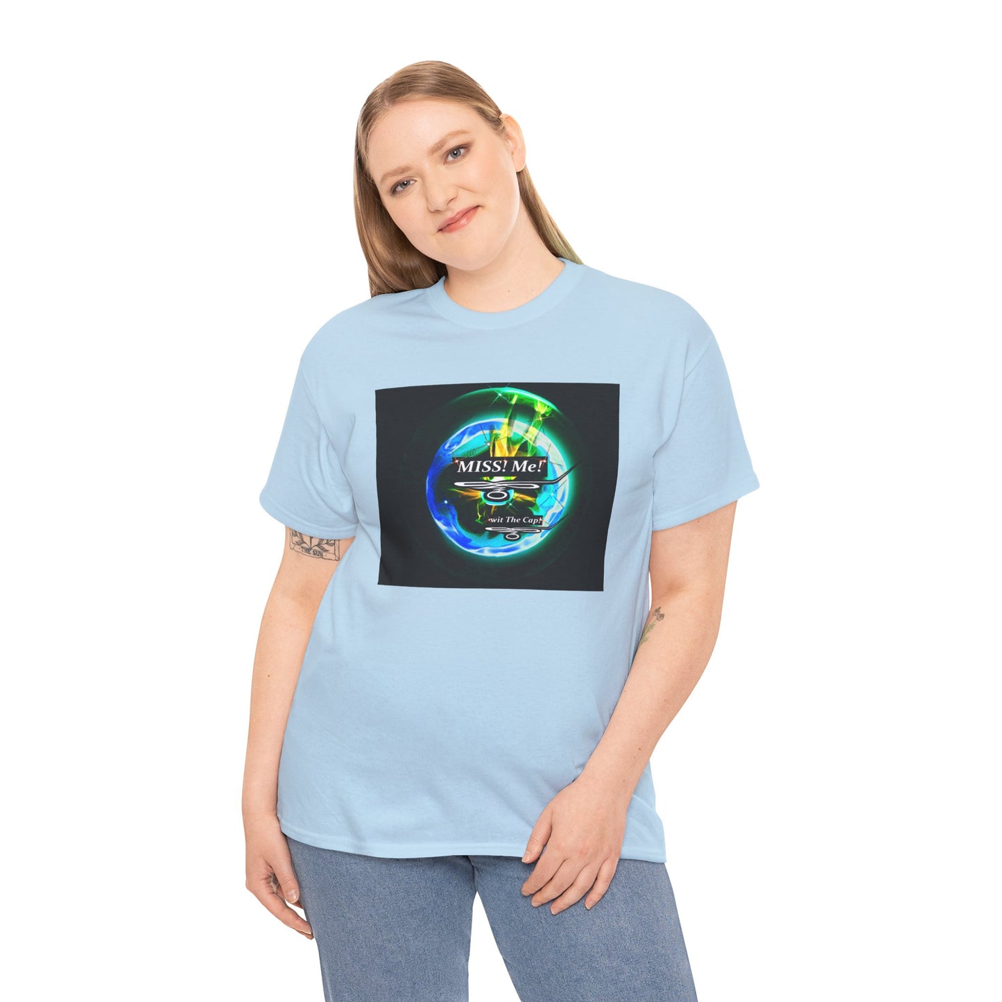 Copy of Miss Me! wit The Cap! -Unisex Heavy Cotton Tee