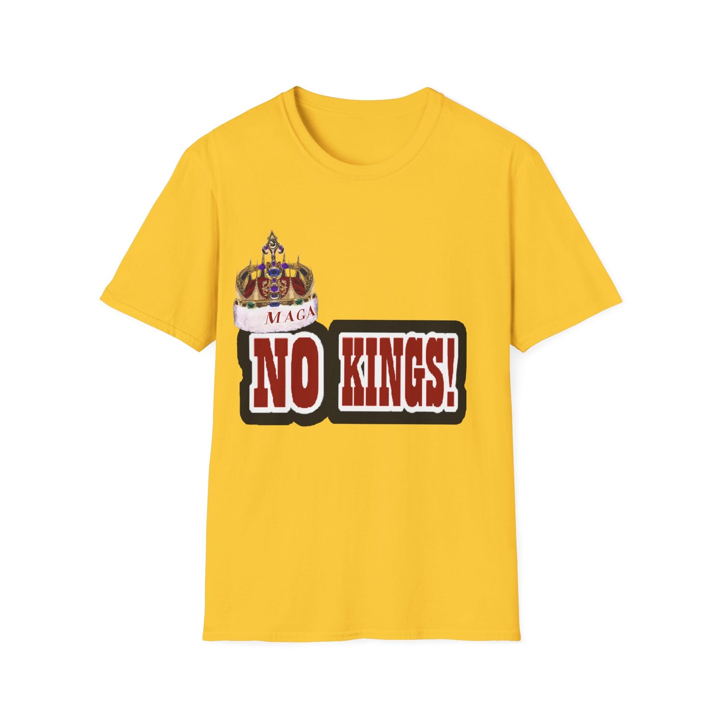 NO KINGS 2 -Unisex Softstyle T-Shirt