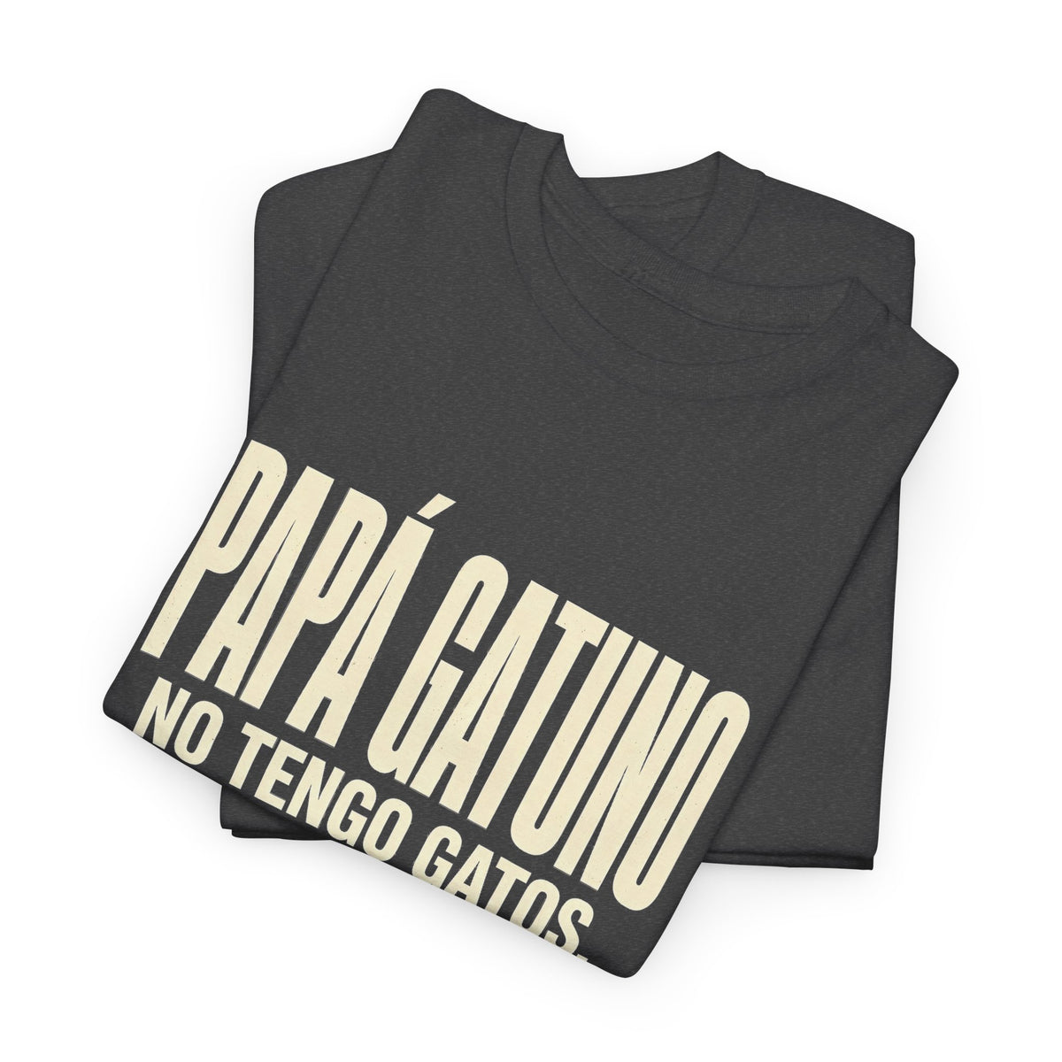 Camiseta Papá Gatuno - No Tengo Gatos. Trabajo Para Ellos. Camiseta Divertida para Papás de Gatos - Edición Económica
