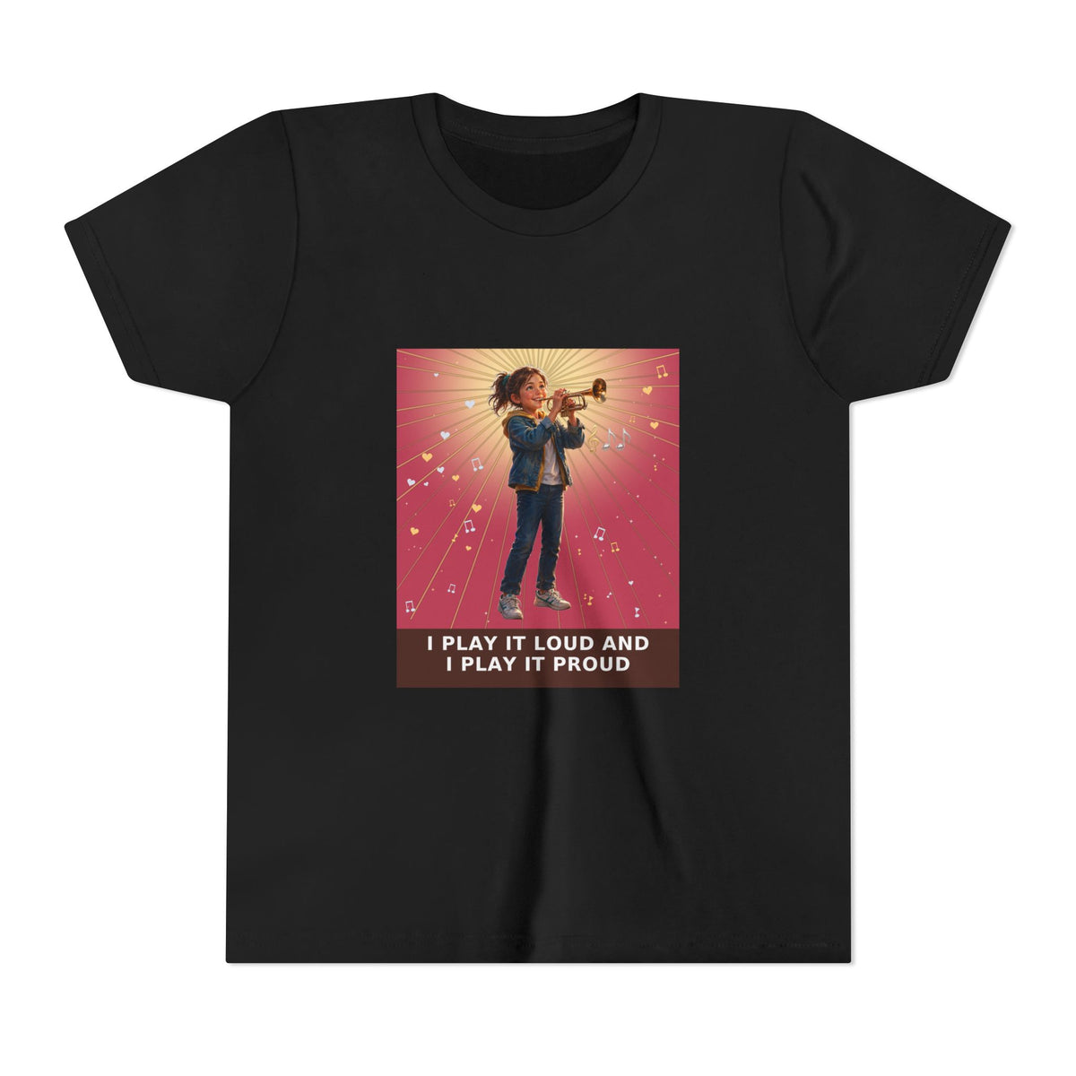 I Play It Loud and I Play It Proud — Girl Trumpet Pre-Teen Musician Tee (Rose) (Front Print)