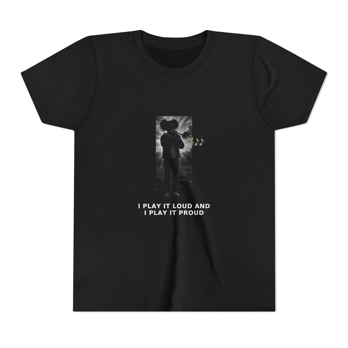 I Play It Loud and I Play It Proud — Black Girl Trumpet Pre-Teen Musician Tee (White Ink) (Front Print)