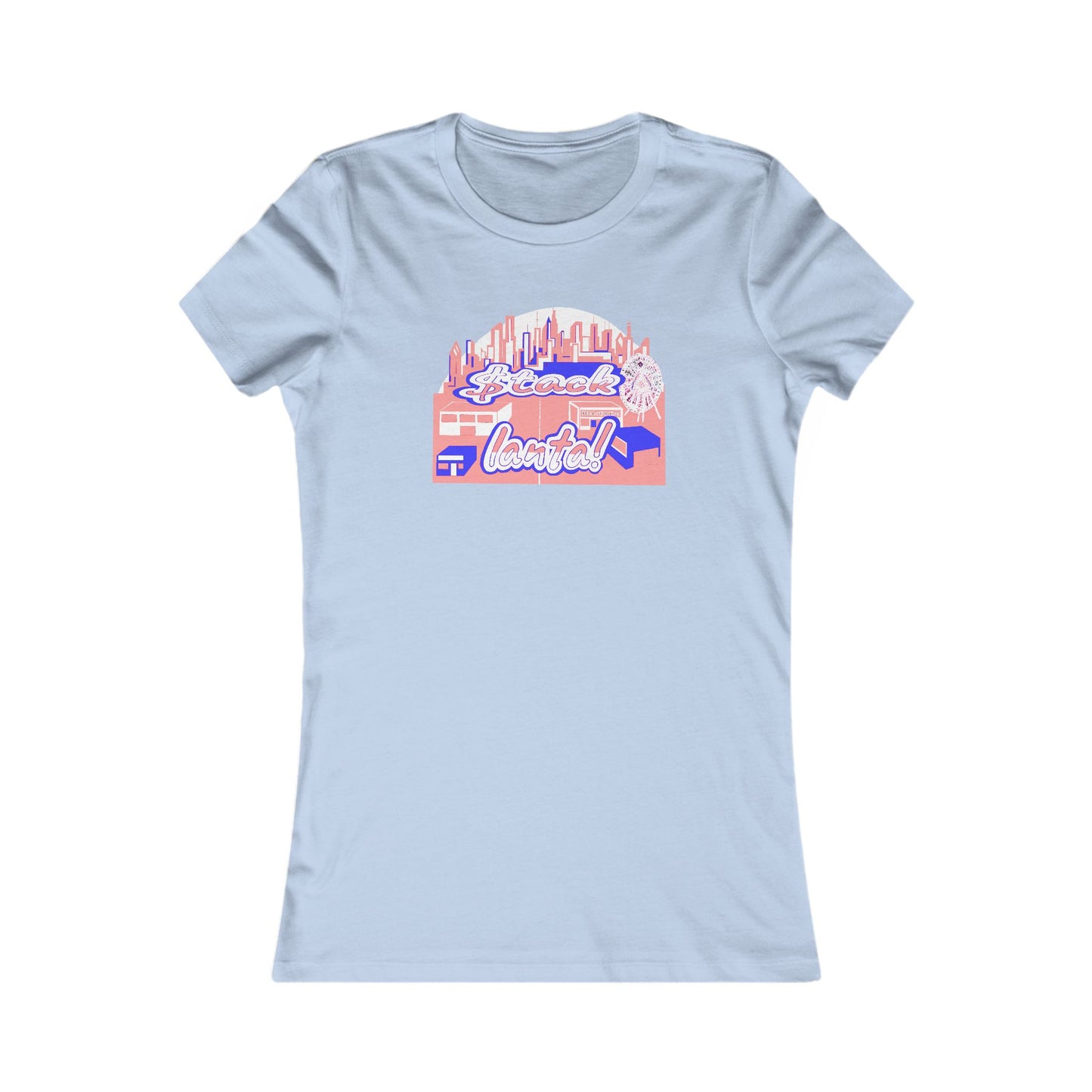 $tack-lanta! 6 Supreme Authority  -Women's Favorite Tee