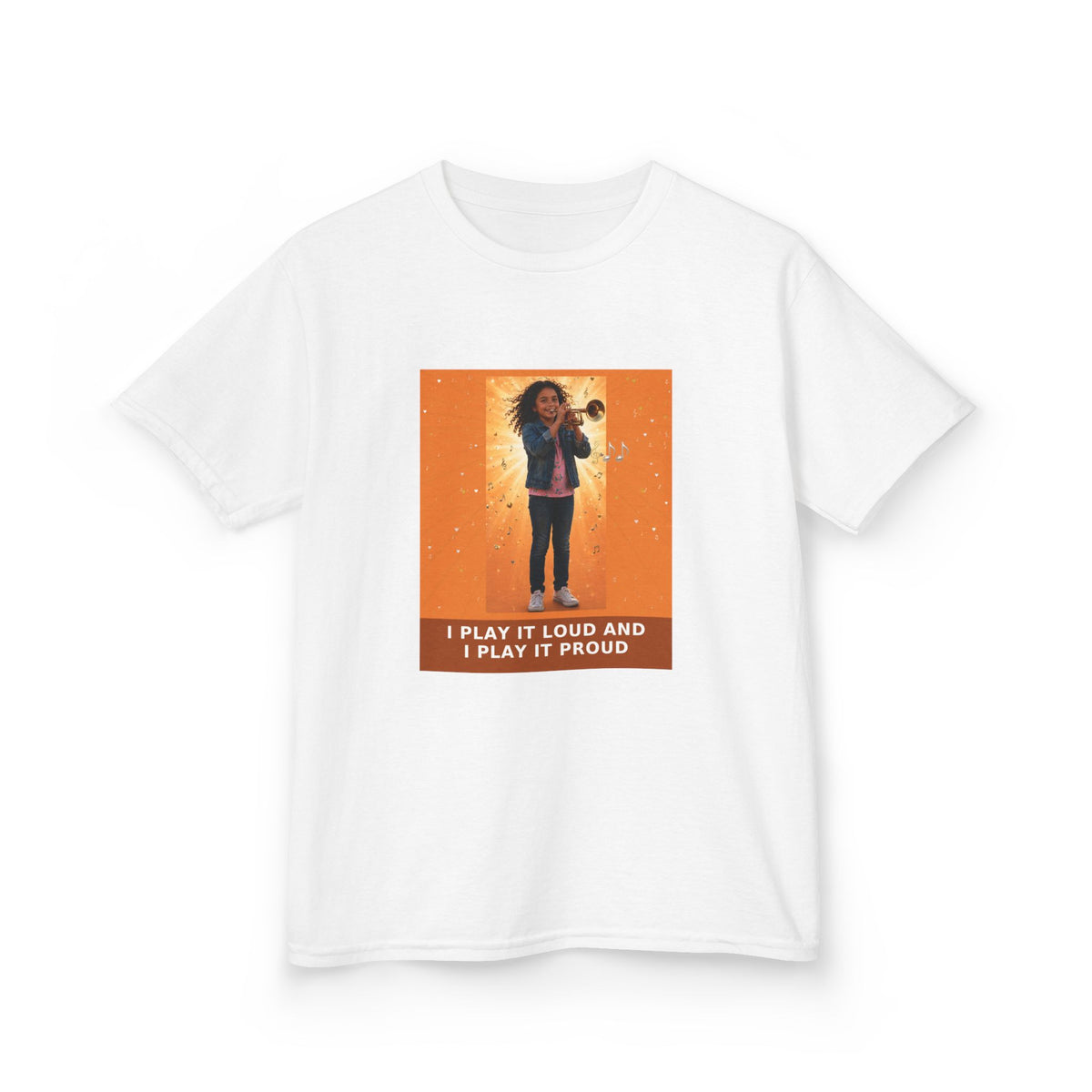 I Play It Loud and I Play It Proud — Latina Girl Trumpet Pre-Teen Musician Tee (Sunset Orange) (Budget Edition) (Front Print)