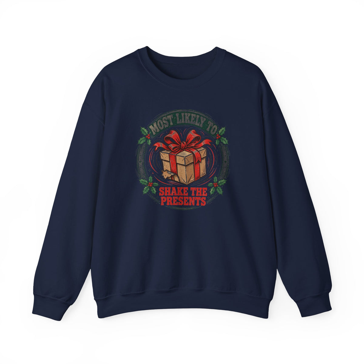 Most Likely To Shake The Presents Sweatshirt - Funny Christmas Crewneck - Family Christmas Shirt - Budget Edition