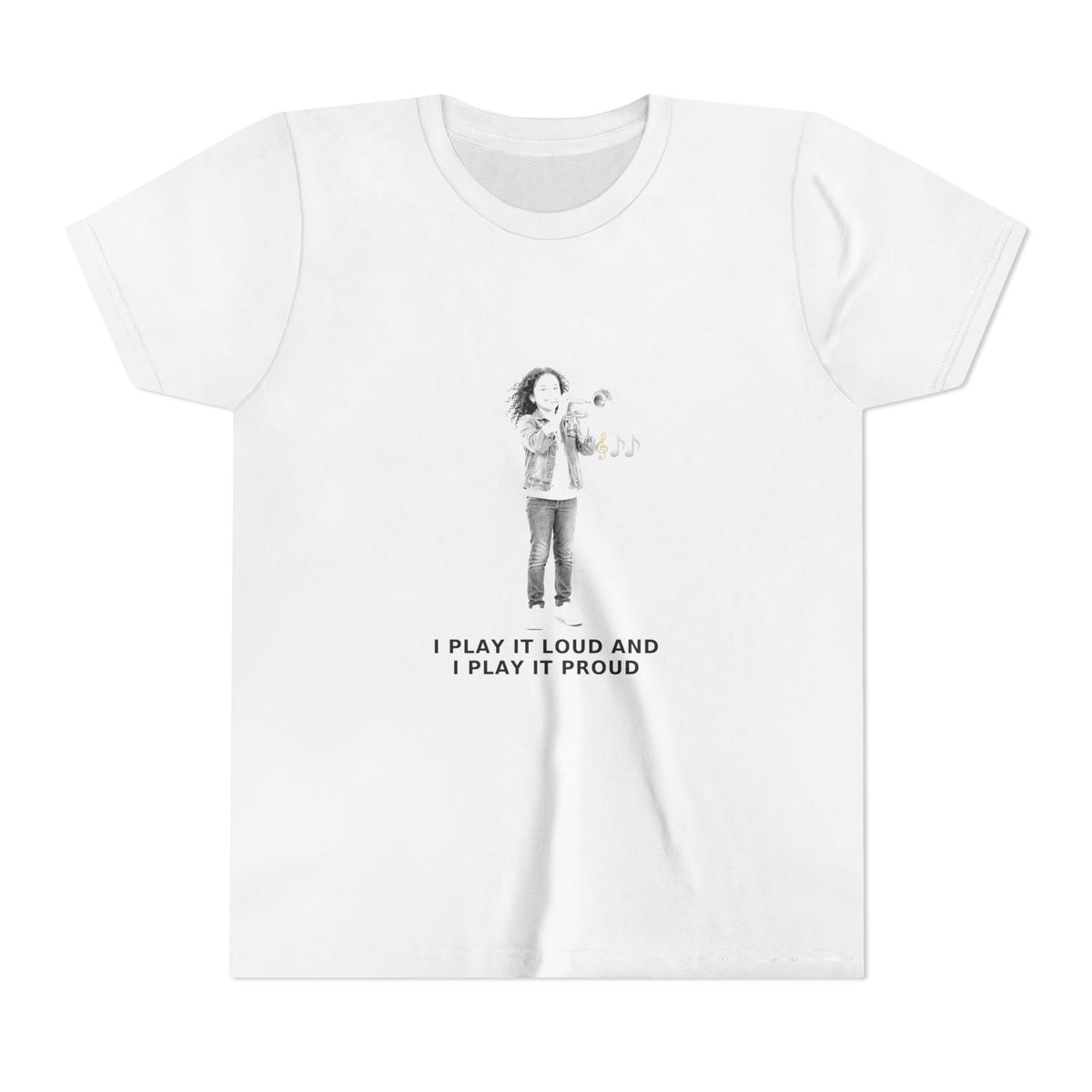 I Play It Loud and I Play It Proud — Latina Girl Trumpet Pre-Teen Musician Tee (Black Ink) (Front Print)