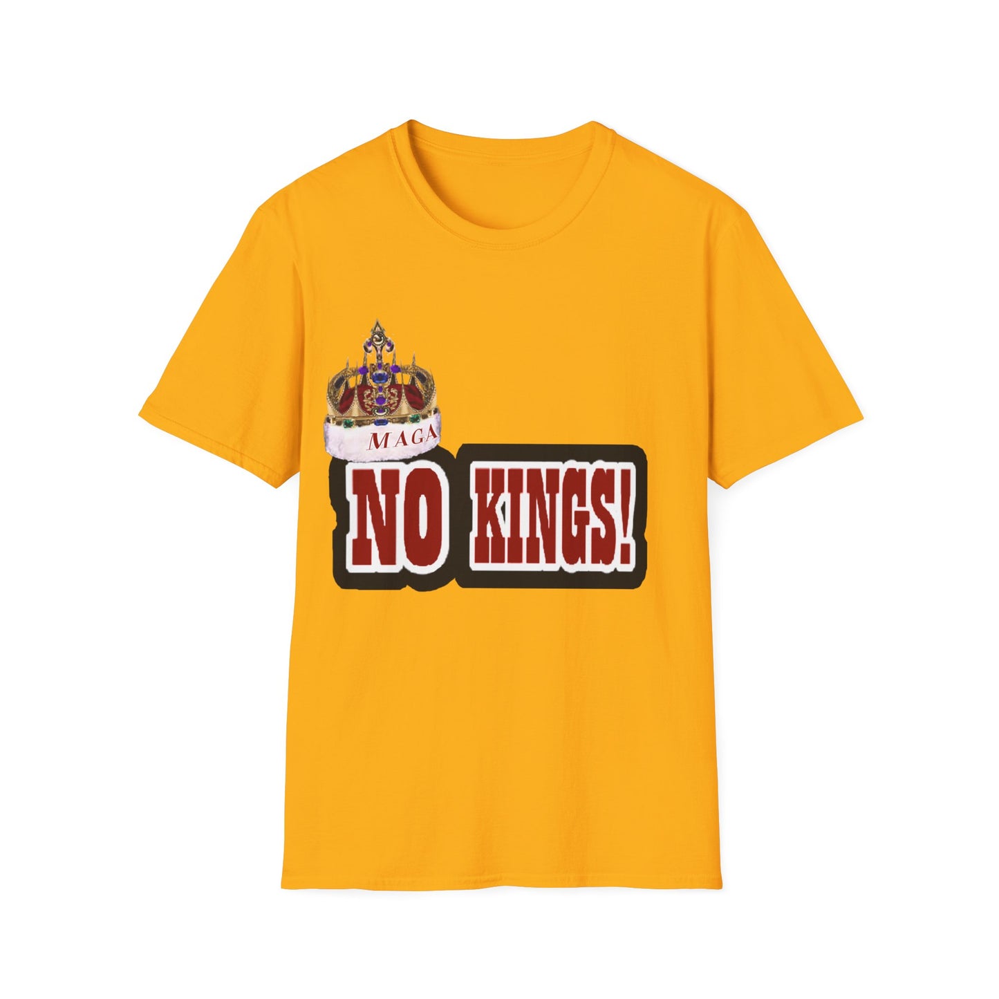 NO KINGS 2 -Unisex Softstyle T-Shirt