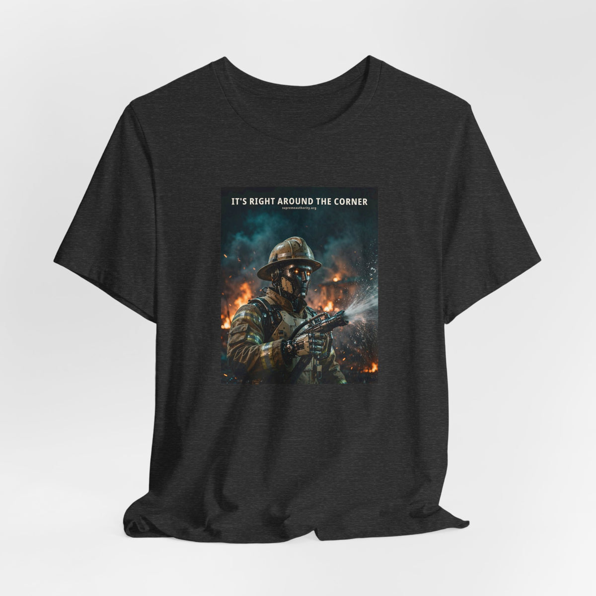 It's Right Around The Corner — Firefighter Robot Tee