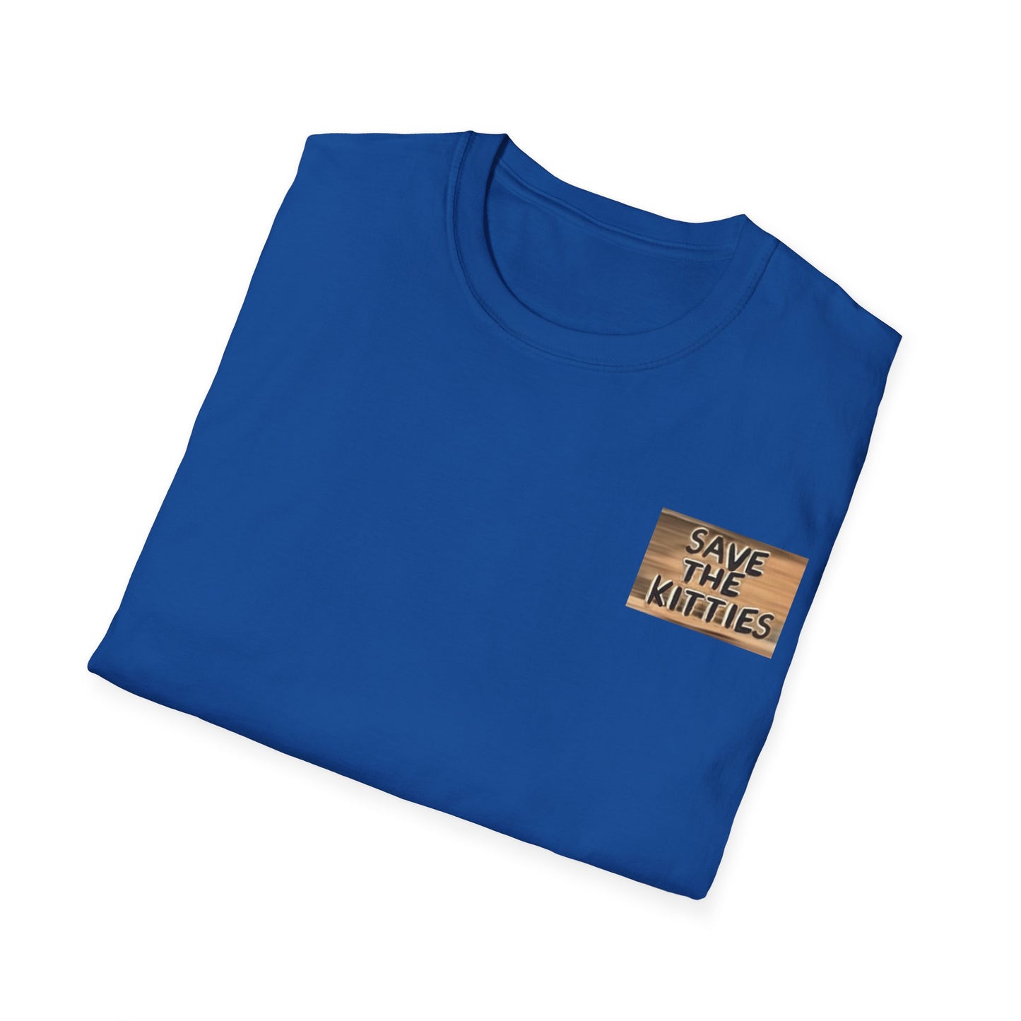 SAVE THE KITTIES 2 - Unisex Soft style T-Shirt