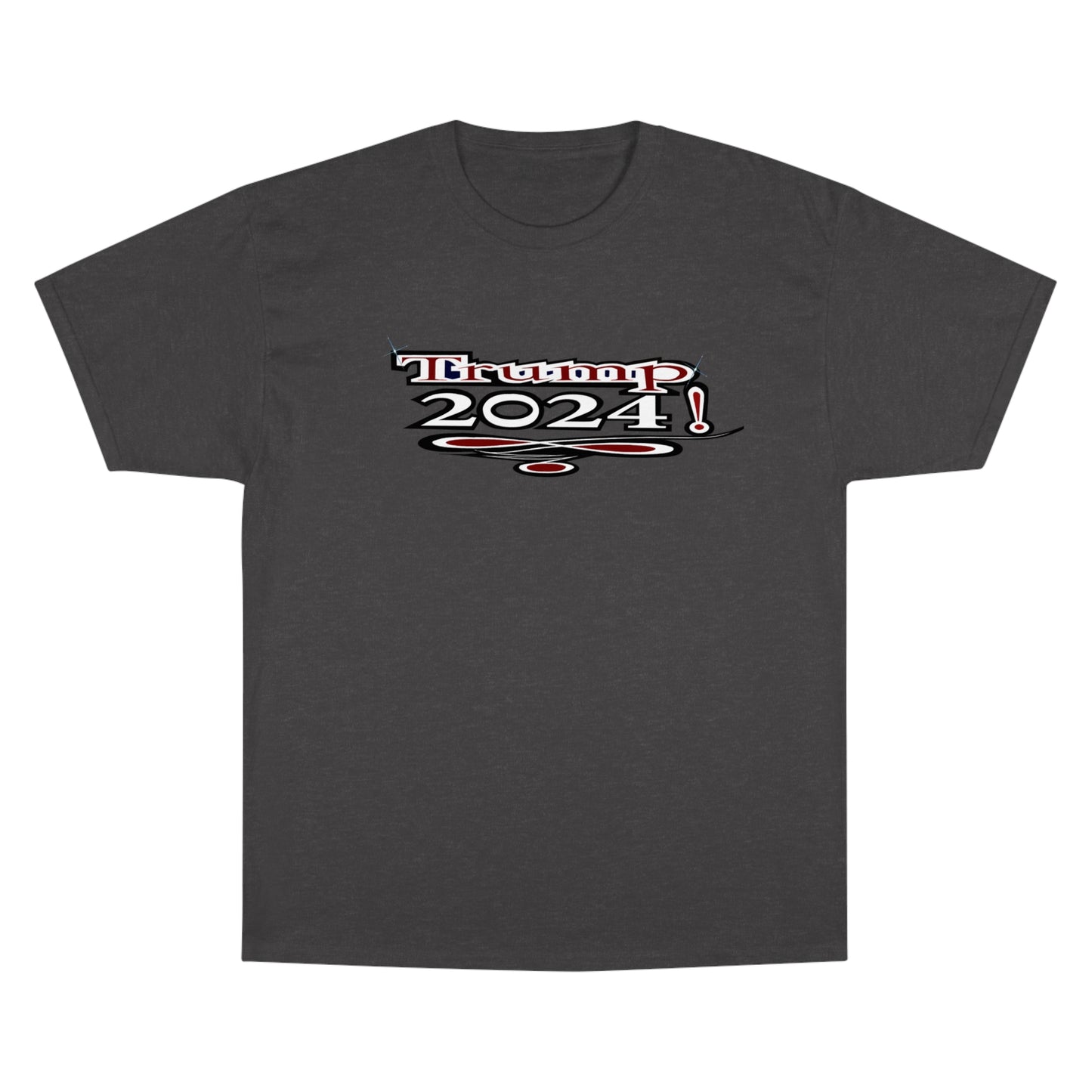 Trump 2024! -  Supreme Authority -Champion T-Shirt