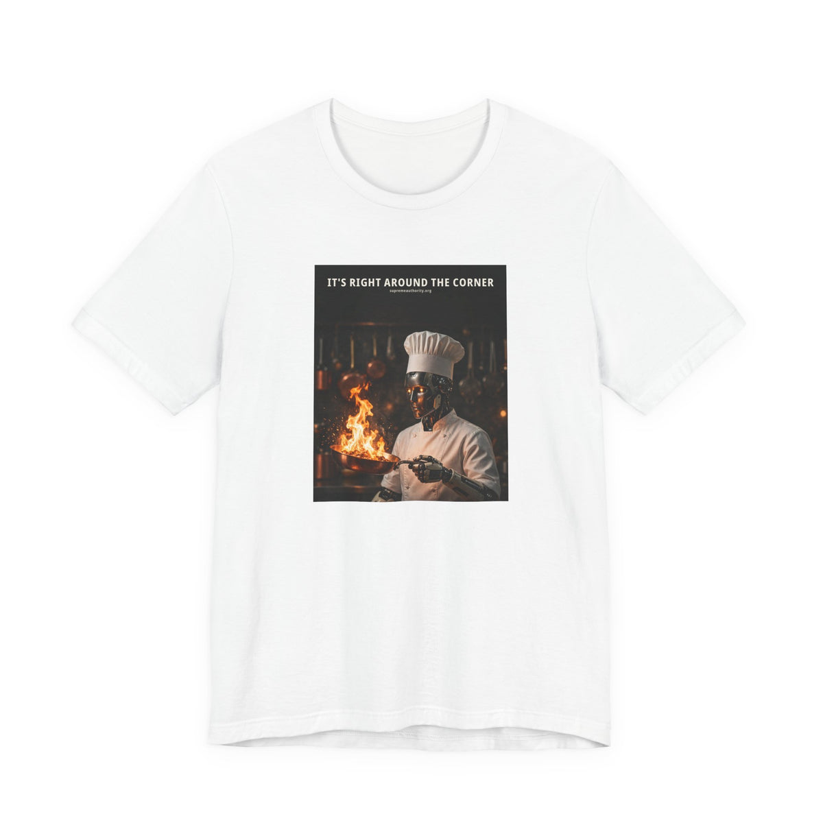It's Right Around The Corner — Chef Robot Tee
