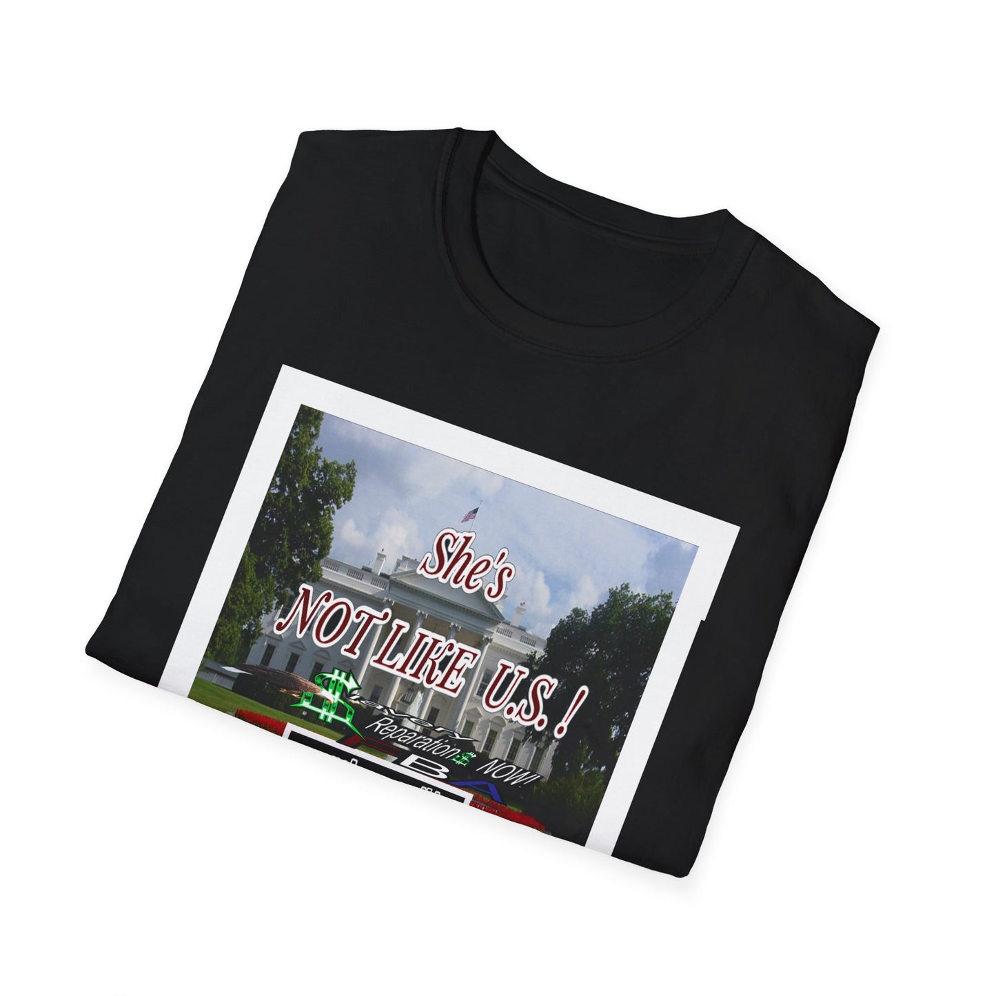 She's NOT LIKE U.S.! - Unisex Softstyle T-Shirt