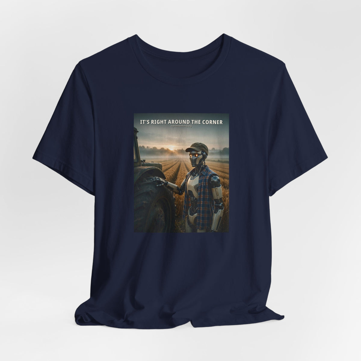 It's Right Around The Corner — Farmer Robot Tee