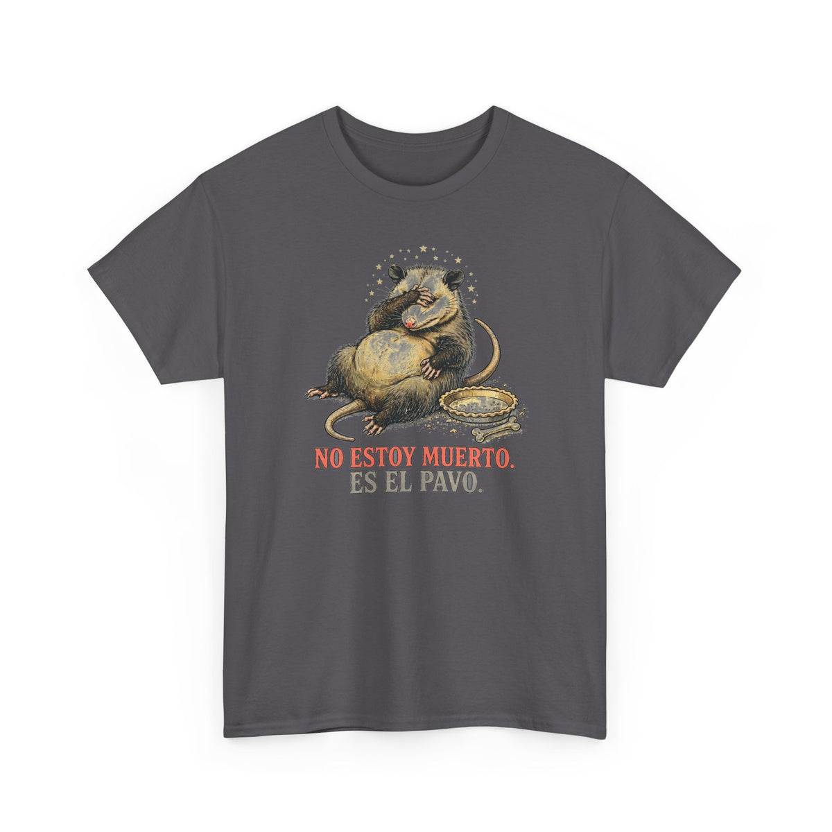 Zarigueya de Accion de Gracias - No Estoy Muerto, Es El Pavo - Camiseta en Espanol - Edicion Economica