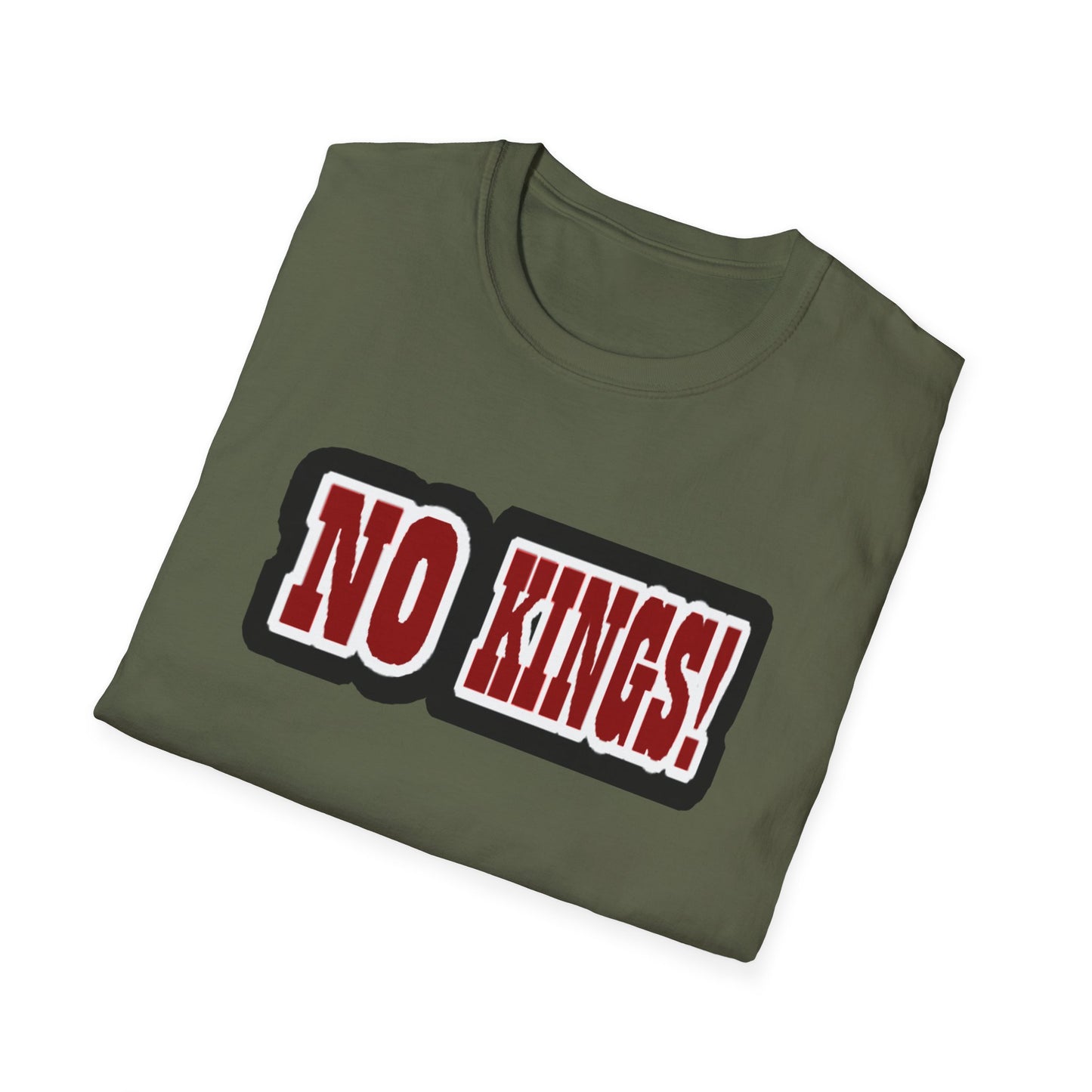NO KINGS! 1 -Unisex Softstyle T-Shirt