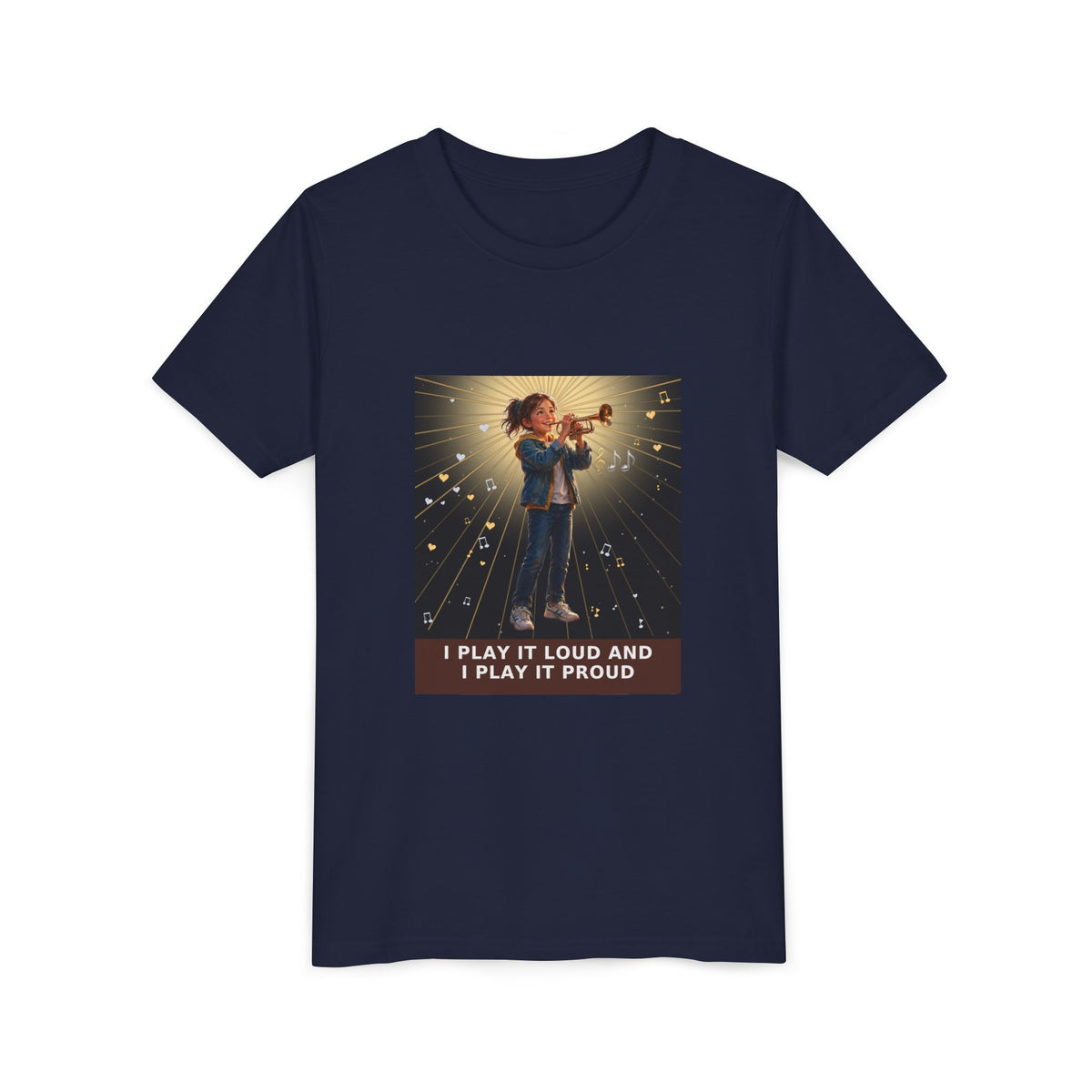 I Play It Loud and I Play It Proud — Girl Trumpet Pre-Teen Musician Tee (Front Print)