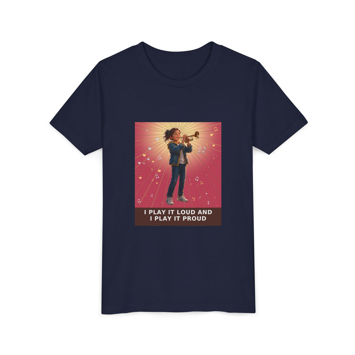 I Play It Loud and I Play It Proud — Girl Trumpet Pre-Teen Musician Tee (Rose) (Front Print)