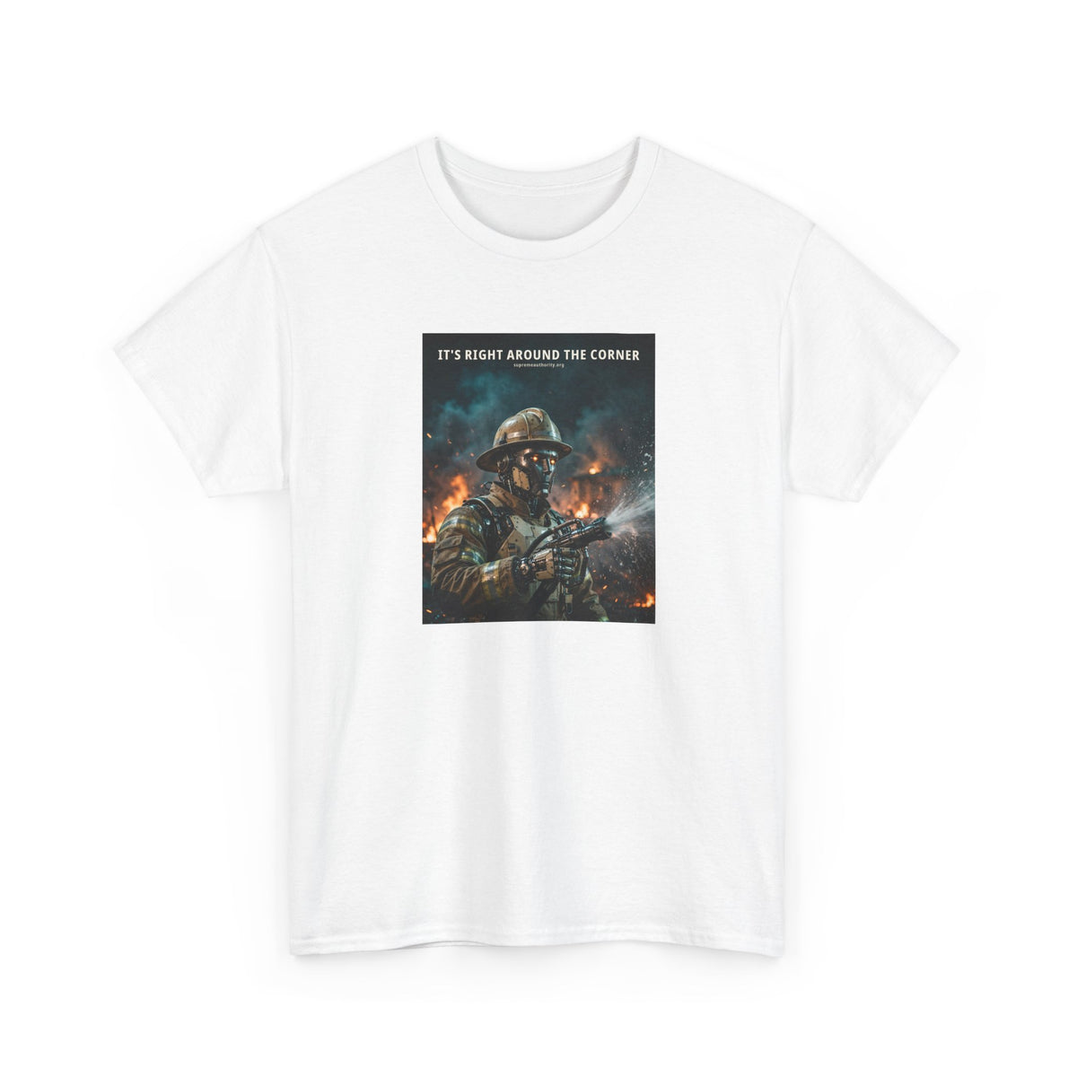 It's Right Around The Corner — Firefighter Robot Tee (Budget Edition)