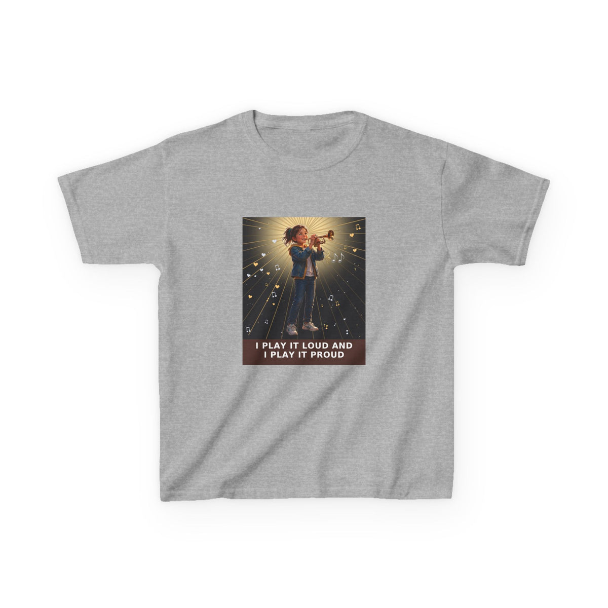 I Play It Loud and I Play It Proud — Girl Trumpet Pre-Teen Musician Tee (Budget Edition) (Front Print)
