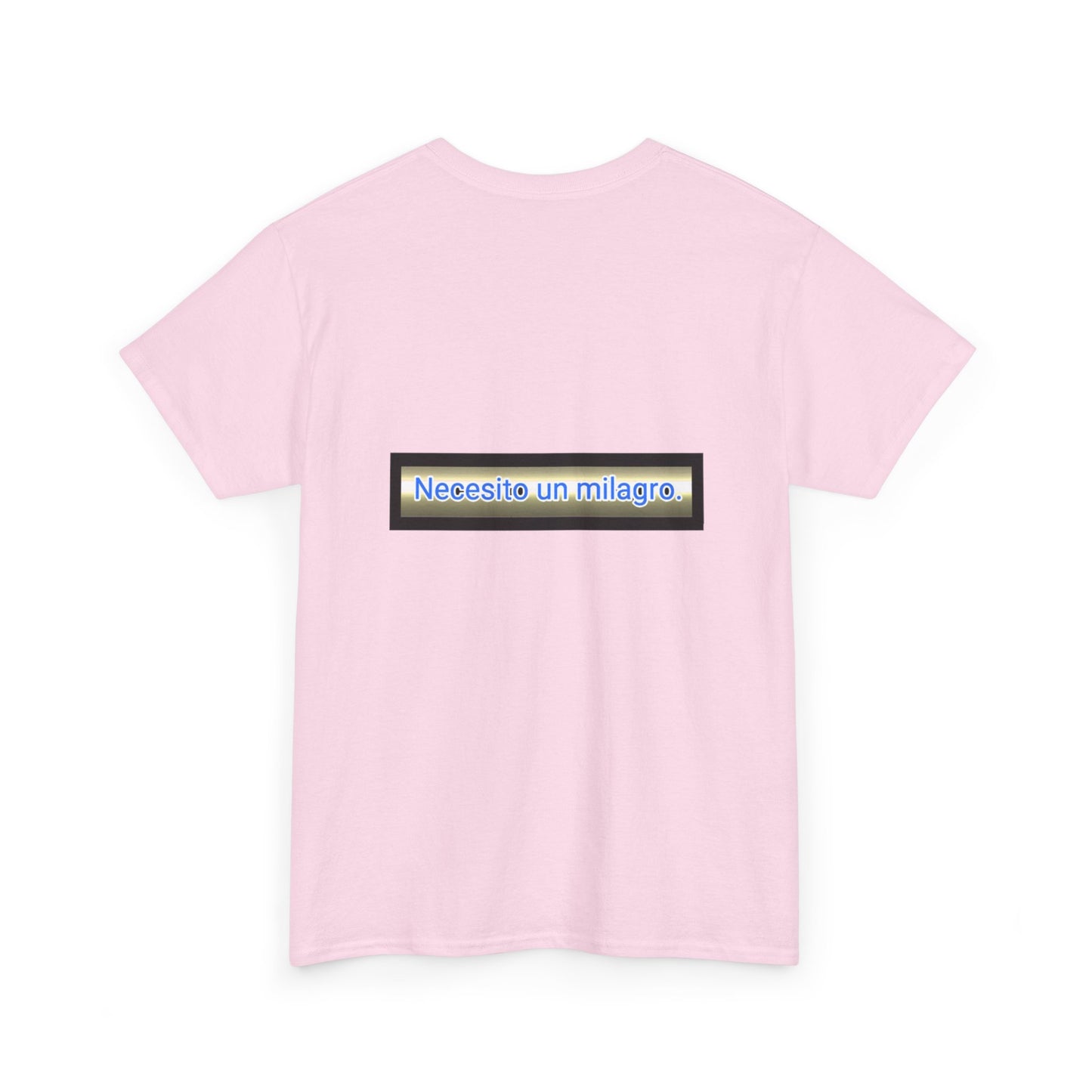 Necesito un Milagro - Unisex Heavy Cotton Tee