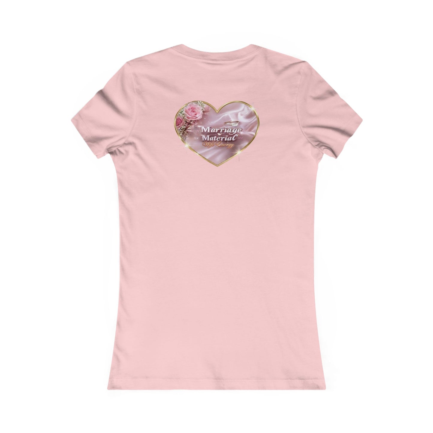 Marriage Material Wife Energy -Women's Favorite Tee