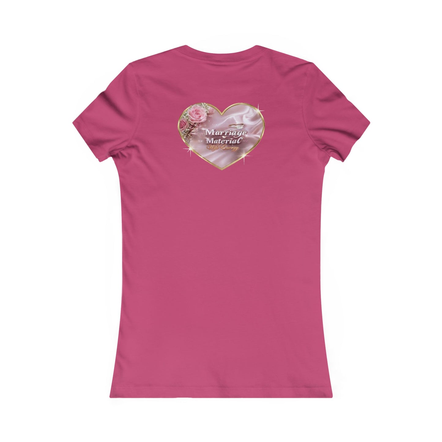Marriage Material Wife Energy -Women's Favorite Tee