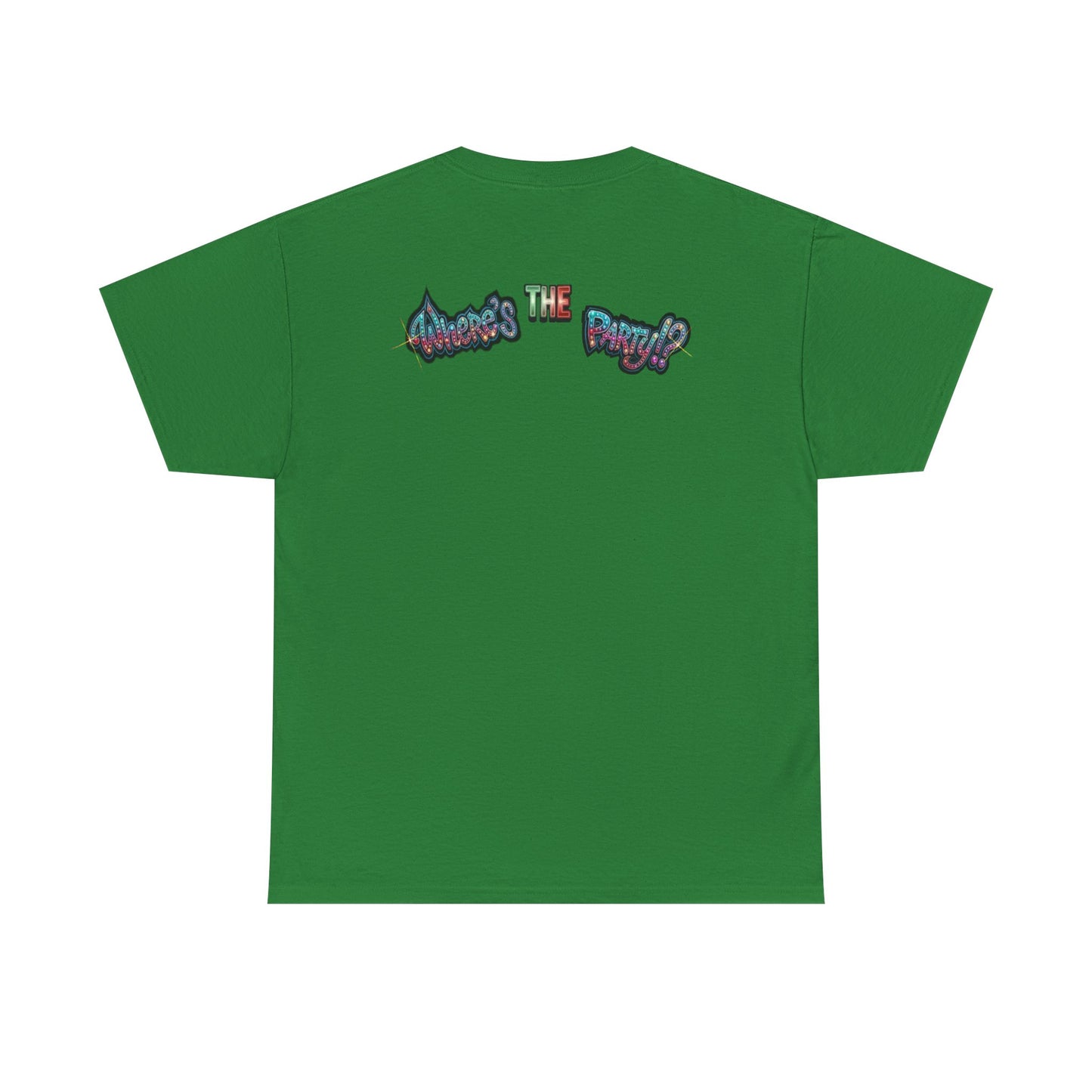 Where's The Party Italian Remix- Supreme Authority -Unisex Heavy Cotton Tee