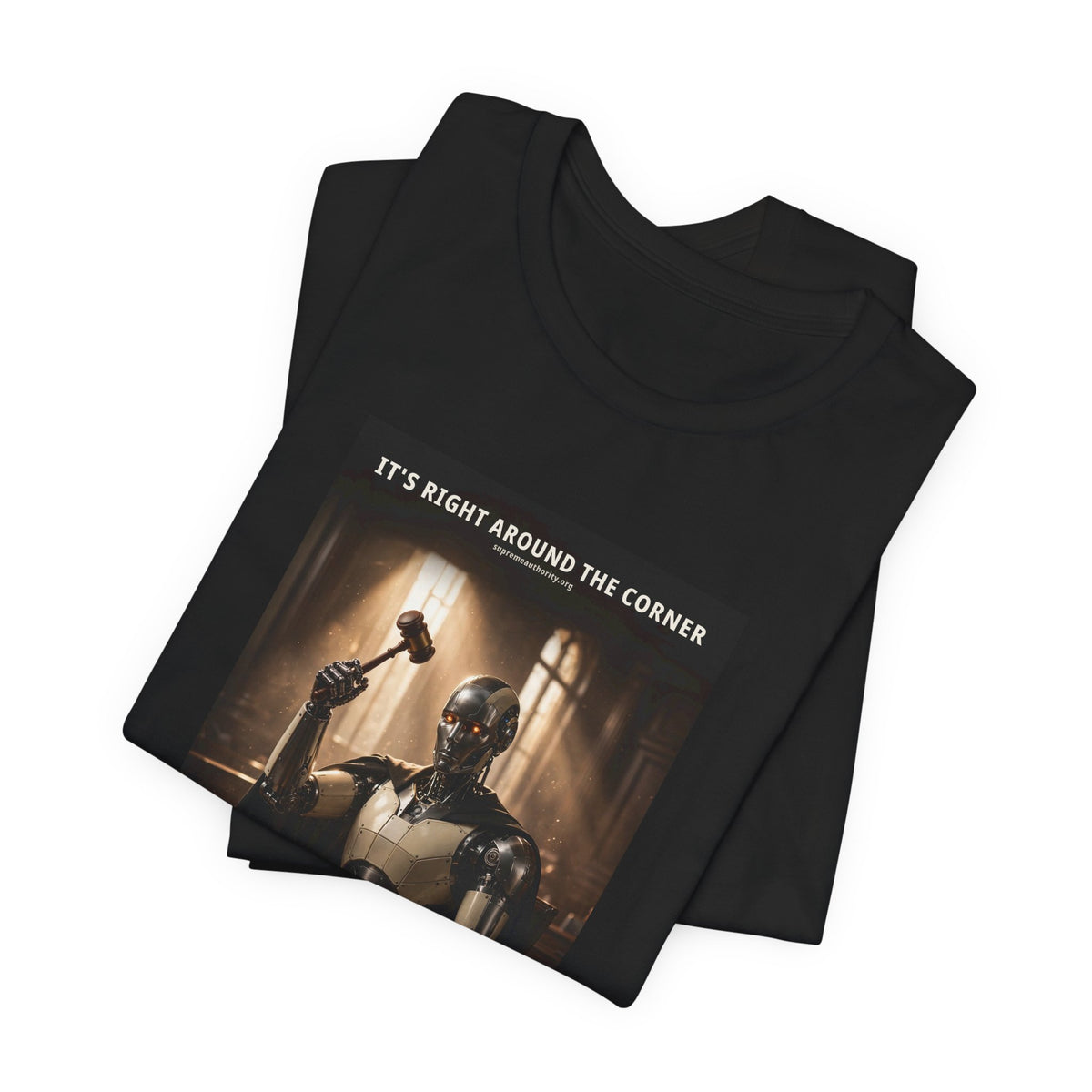 It's Right Around The Corner — Judge Robot Tee