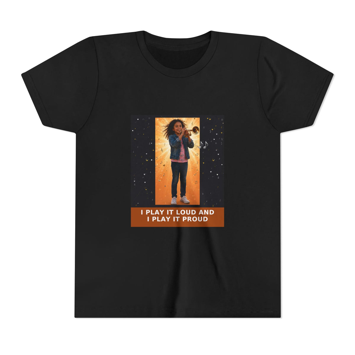 I Play It Loud and I Play It Proud — Latina Girl Trumpet Pre-Teen Musician Tee (Front Print)